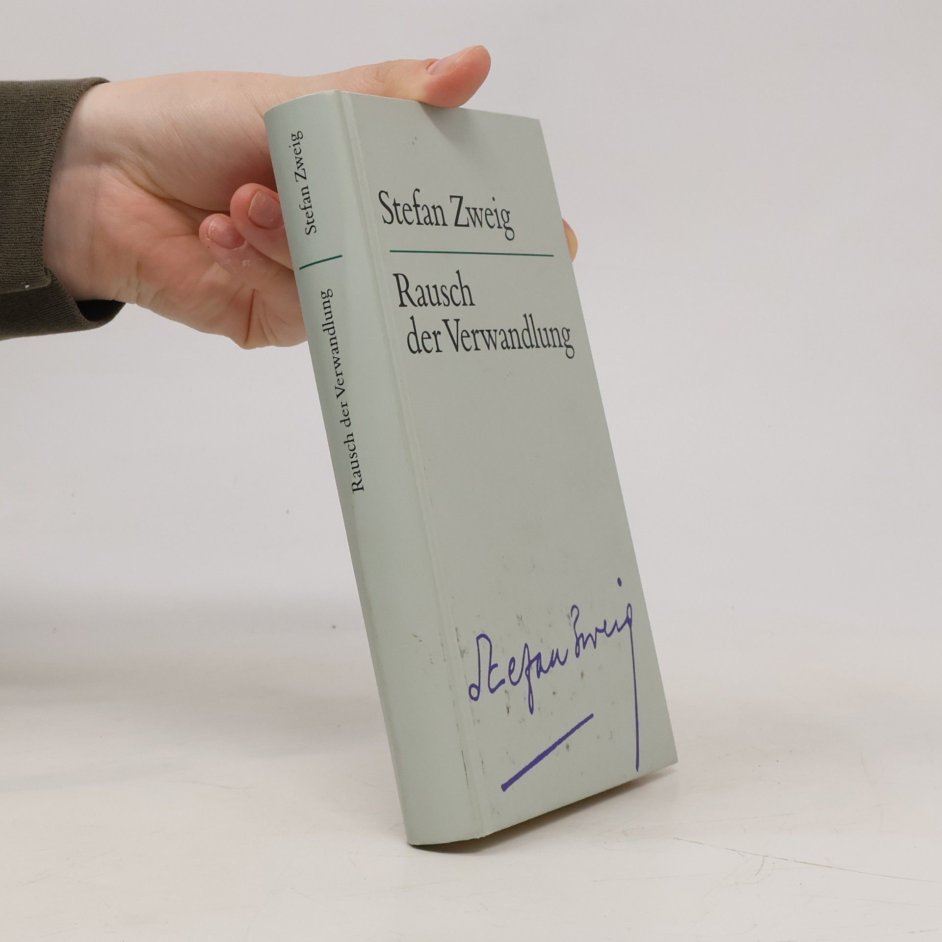 Stefan Zweig Rausch der Verwandlung