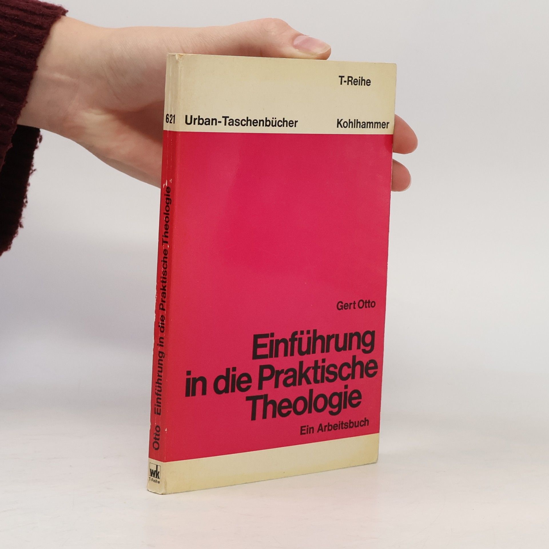 Gert Oto Einführung in die praktische Theologie
