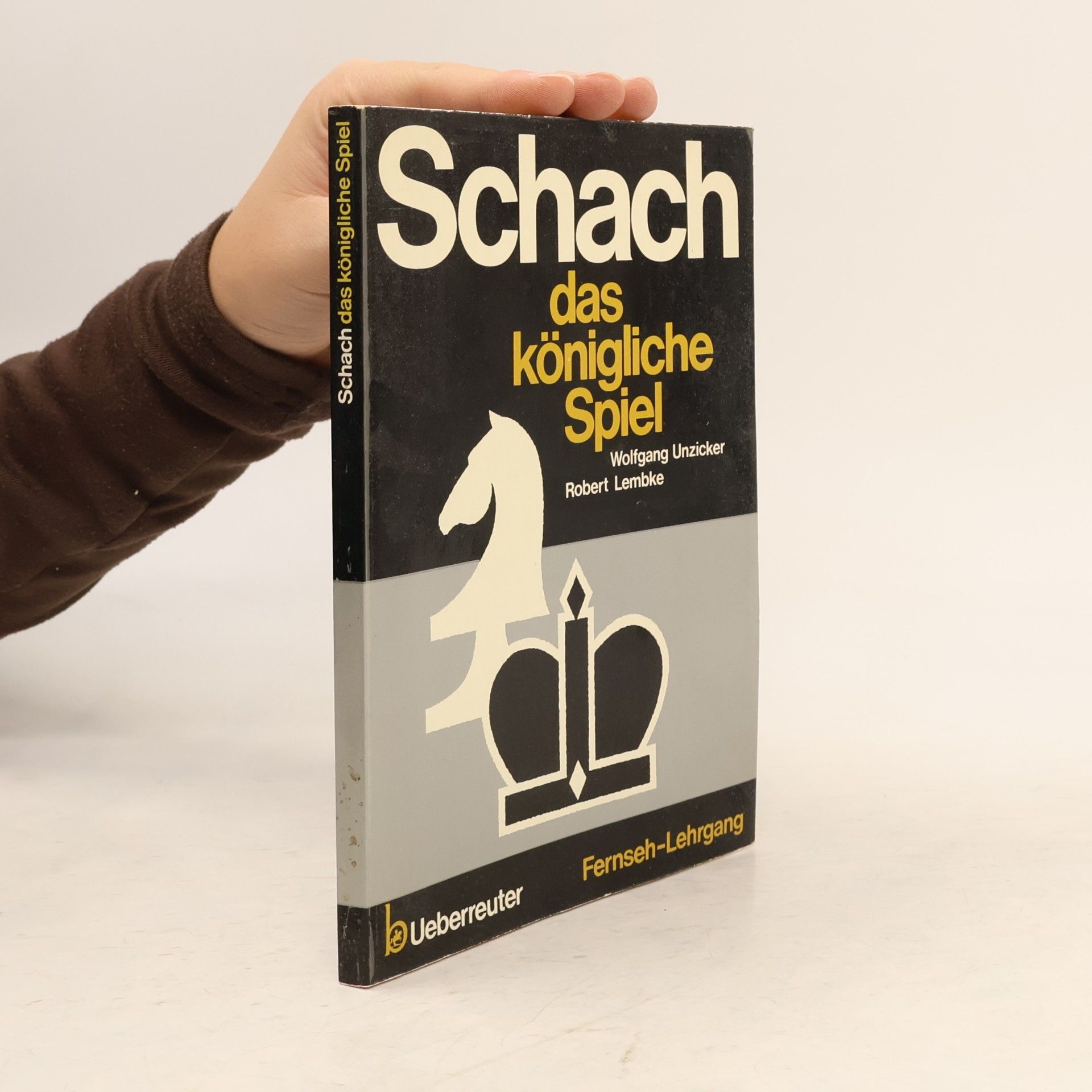 Wolfgang Unzicker Schach. Das königliche Spiel