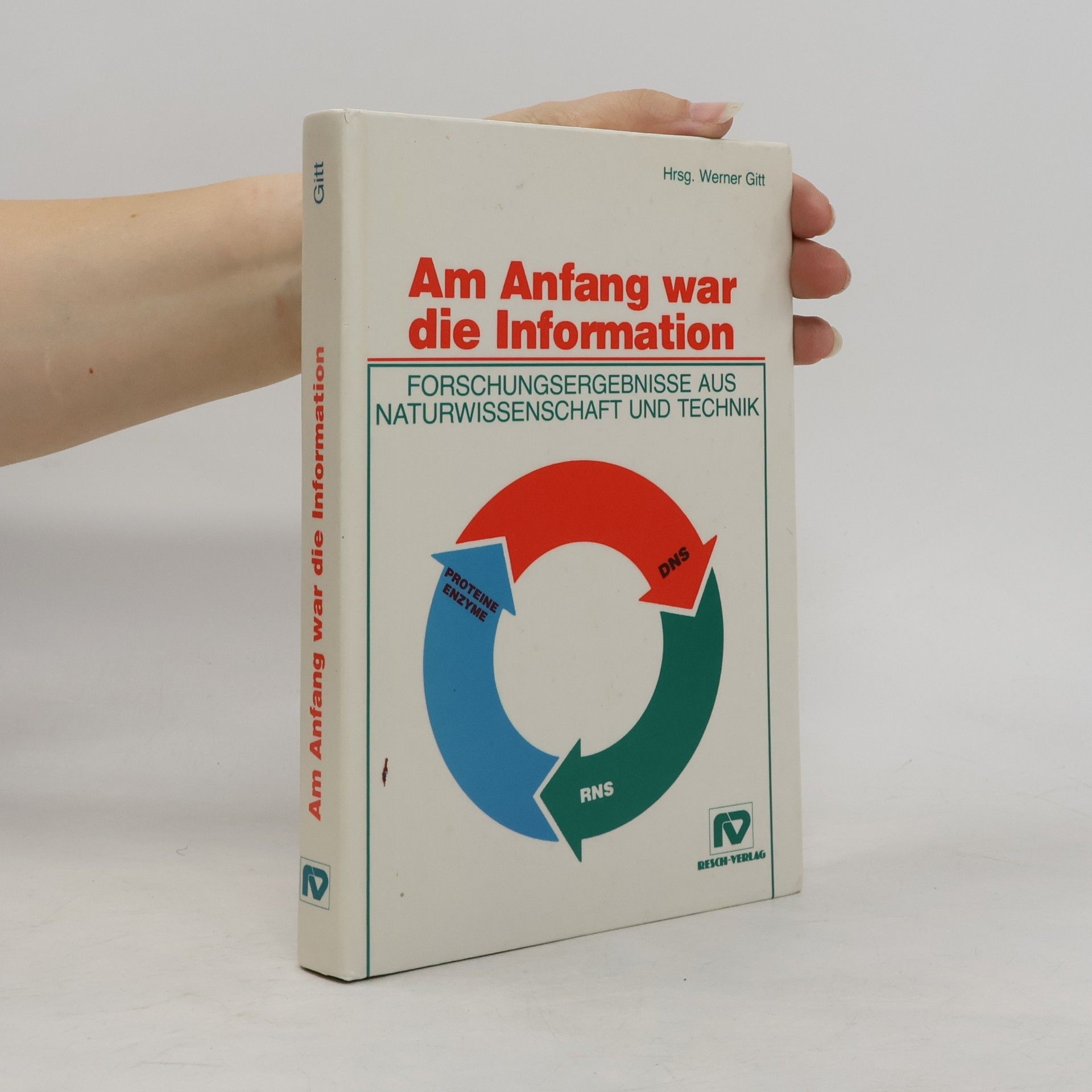 Werner Gitt Am Anfang war die Information