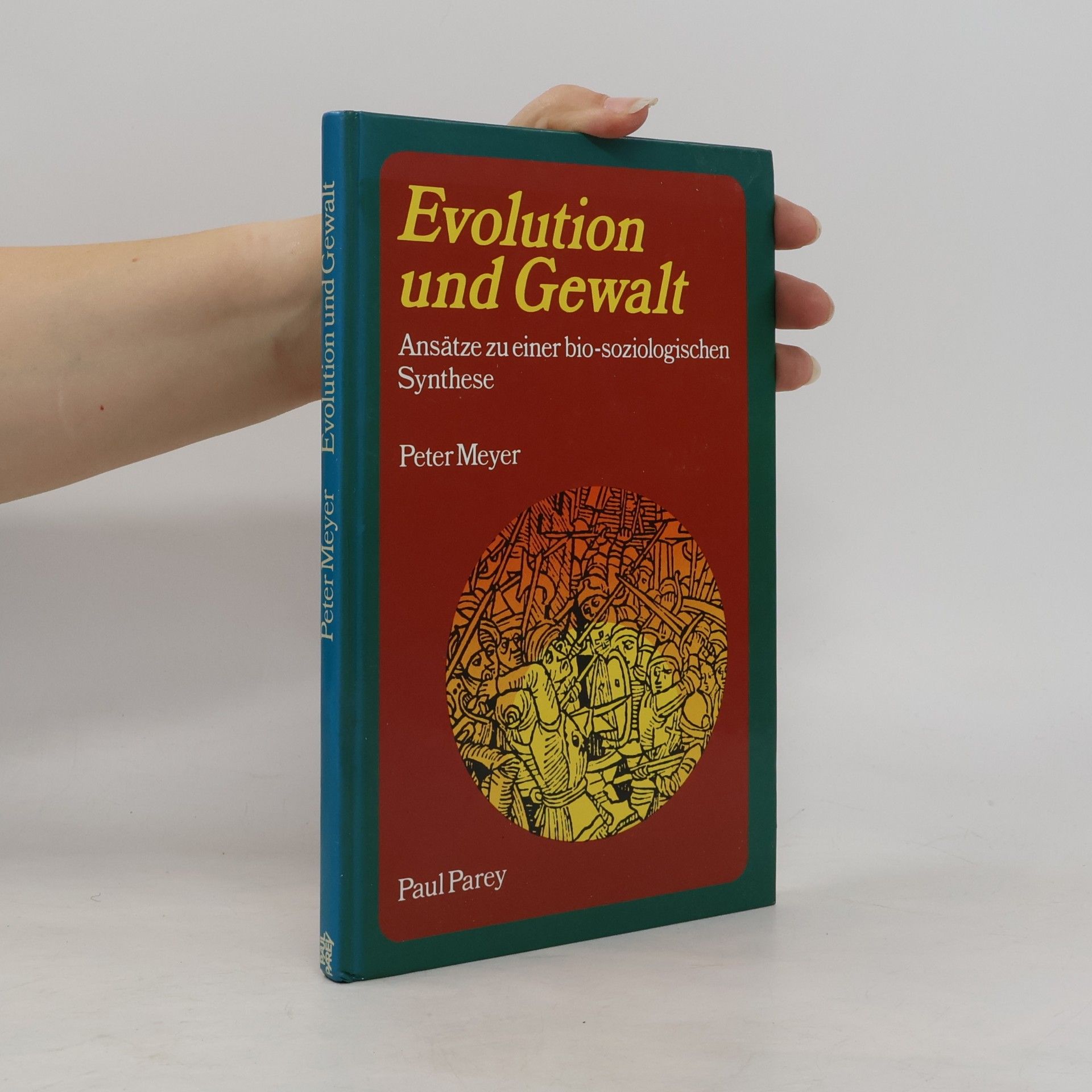 Rainer-Peter Meyer Evolution und Gewalt