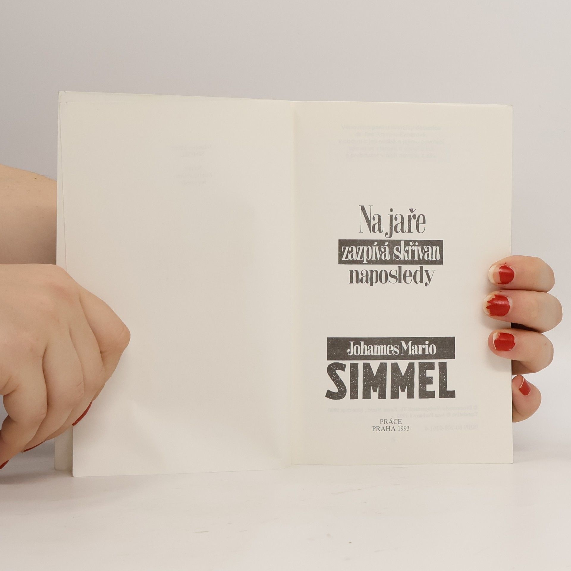 Johannes Mario Simmel Na jaře zazpívá skřivan naposledy (Obr, 504 s.)