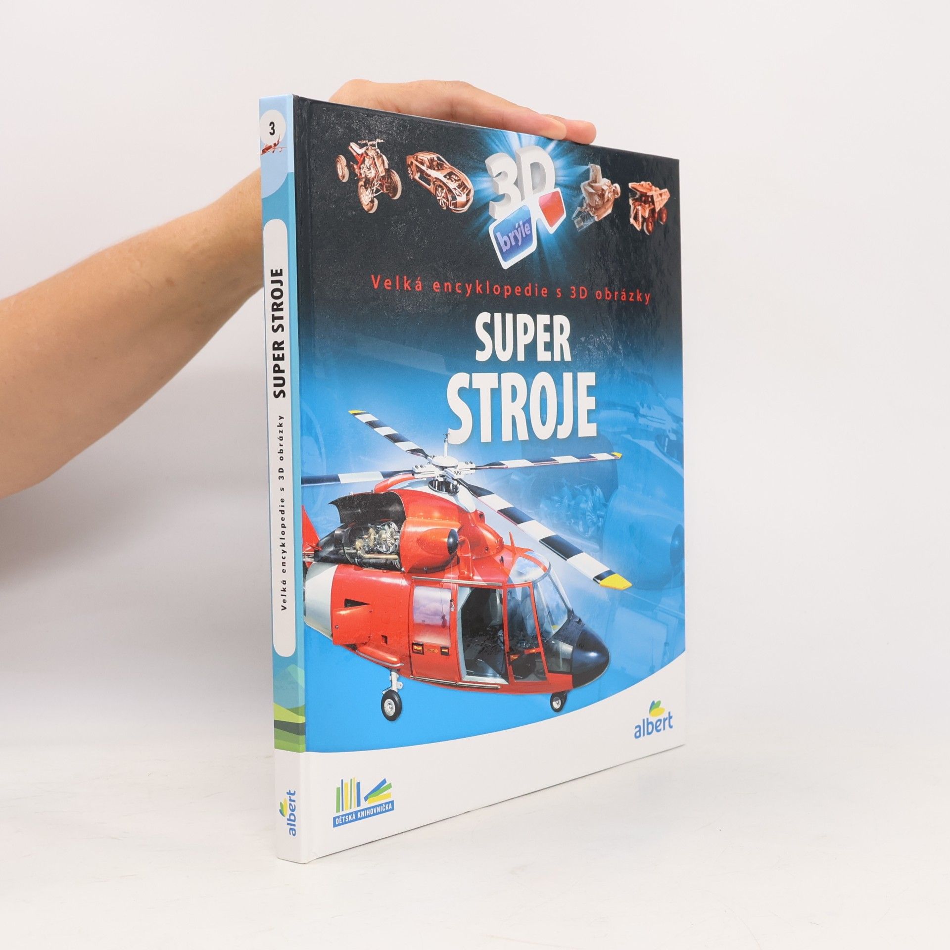 Csaba Szőke Super stroje: Velká encyklopedie s 3D obrázky