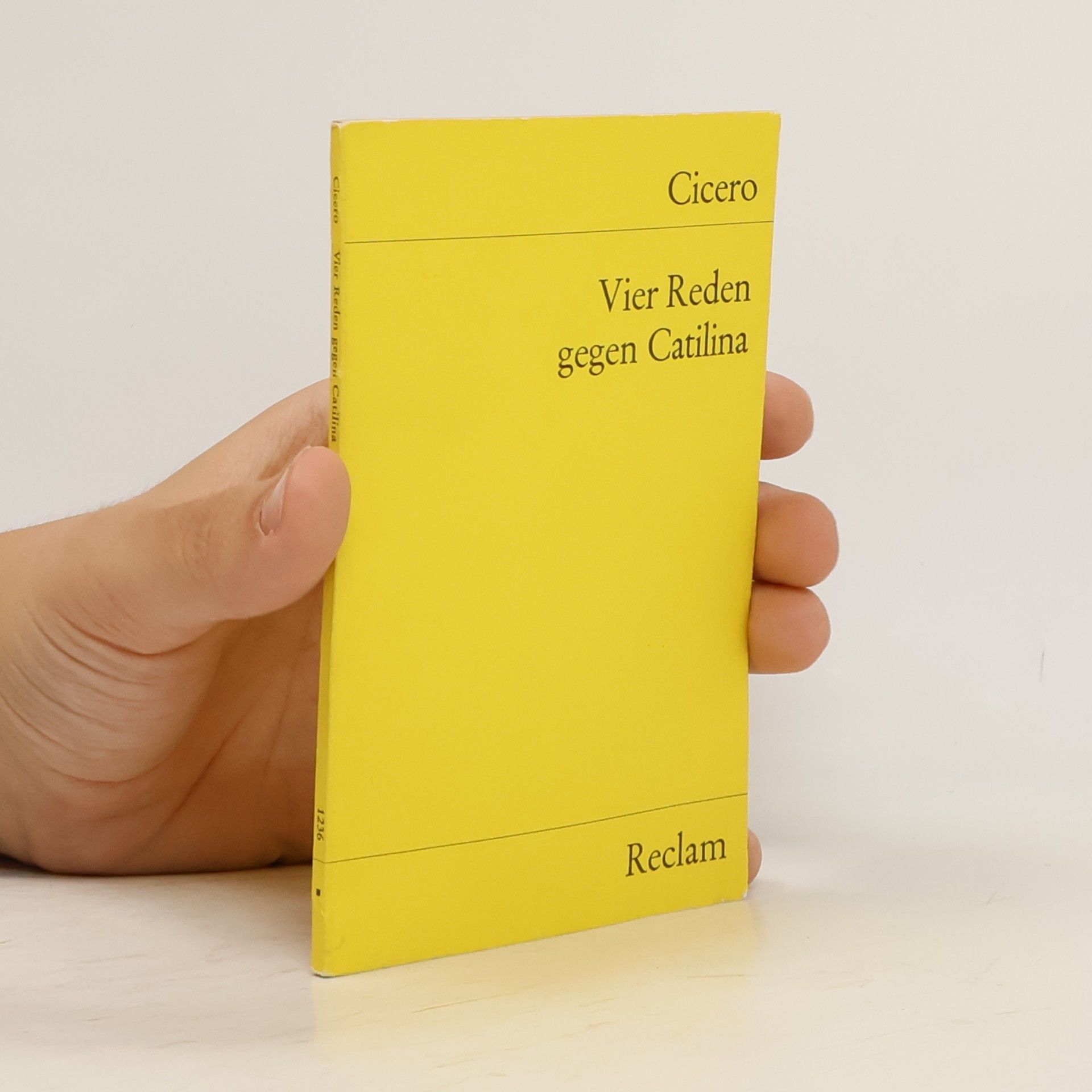 Marcus Tullius Cicero Vier Reden gegen Catilina