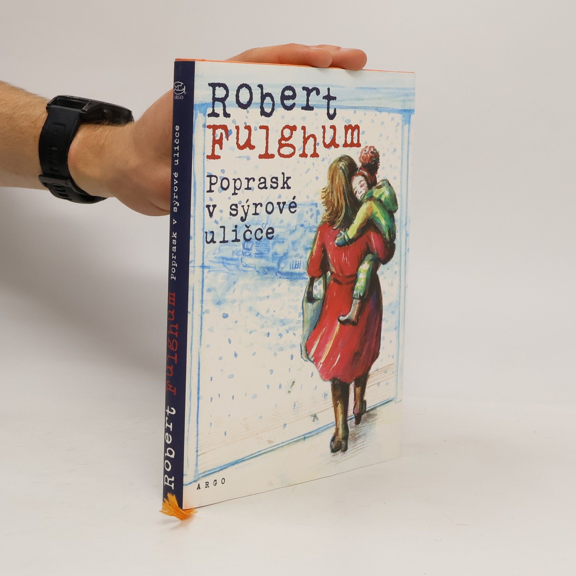 Robert Fulghum Poprask v sýrové uličce