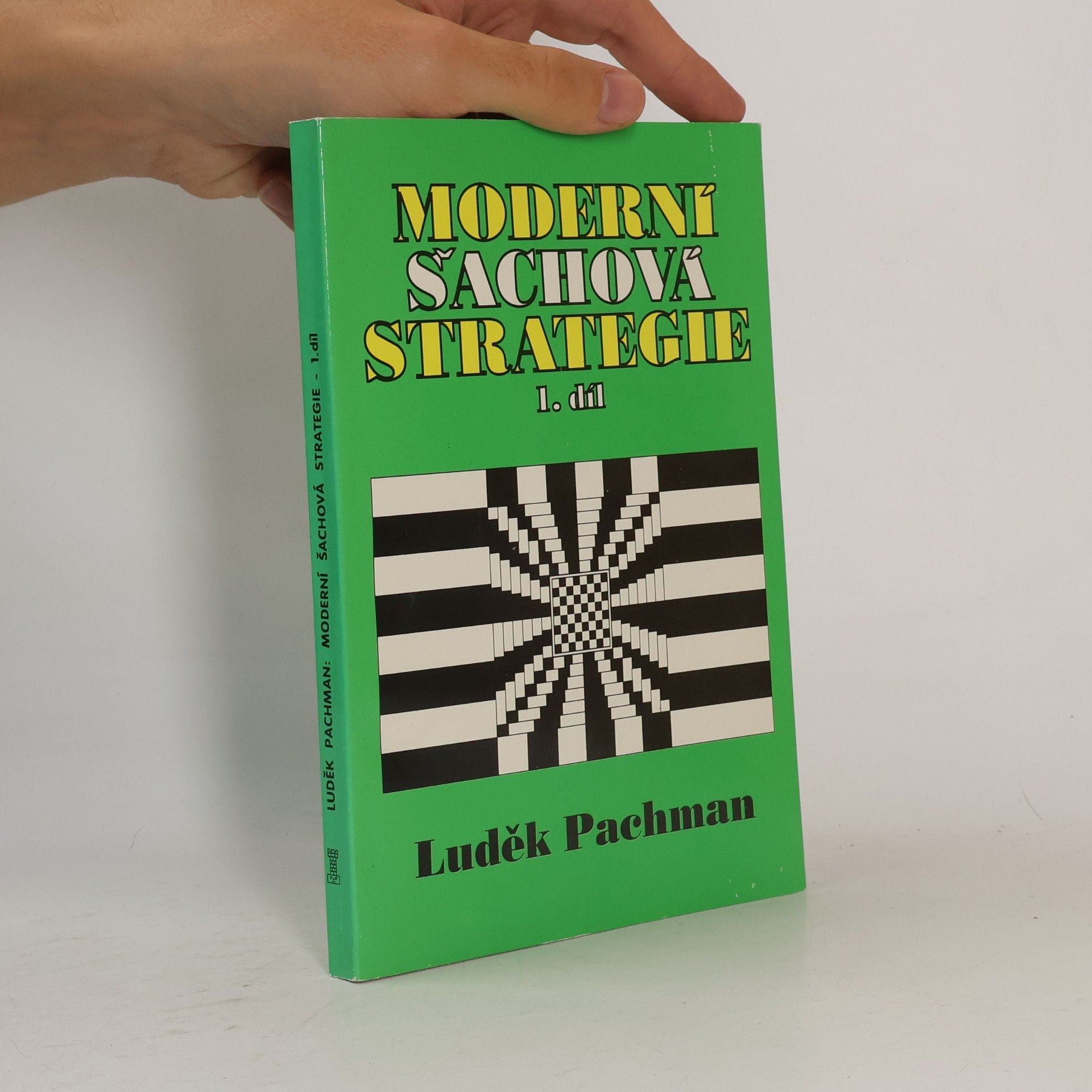 Luděk Pachman Moderní šachová strategie. 1. díl