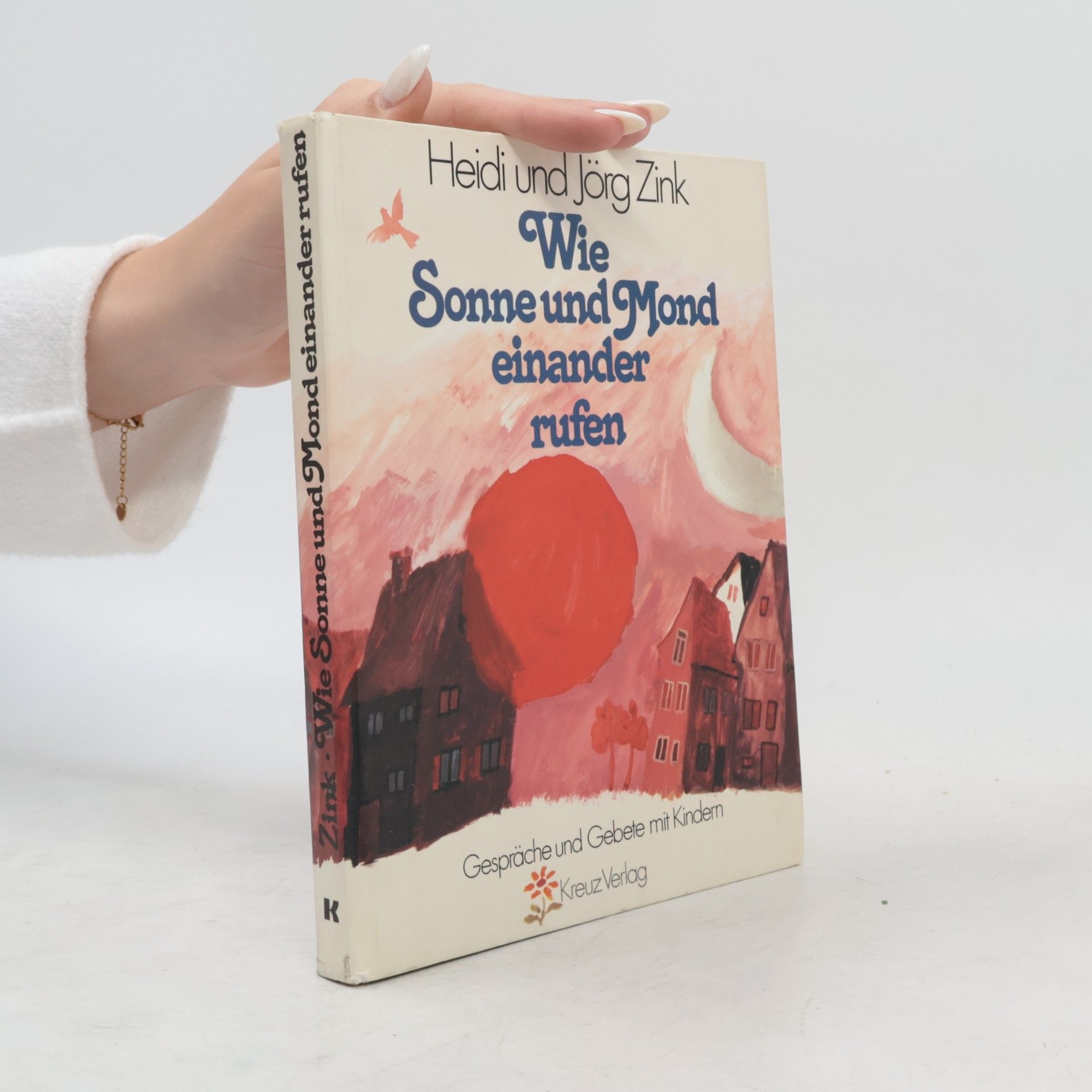 Heidi Zink Wie Sonne und Mond einander rufen