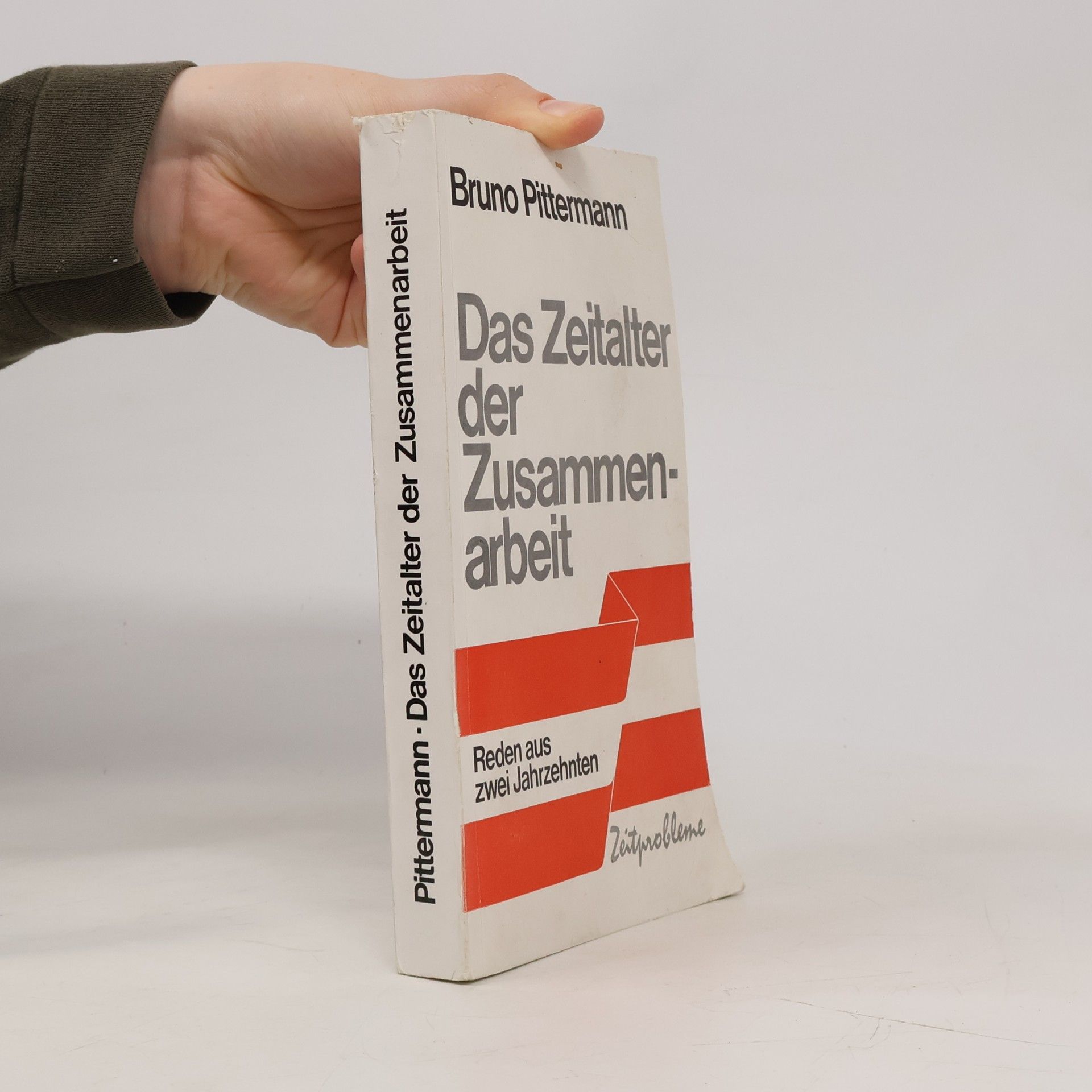 Bruno Pittermann Das Zeitalter der Zusammenarbeit