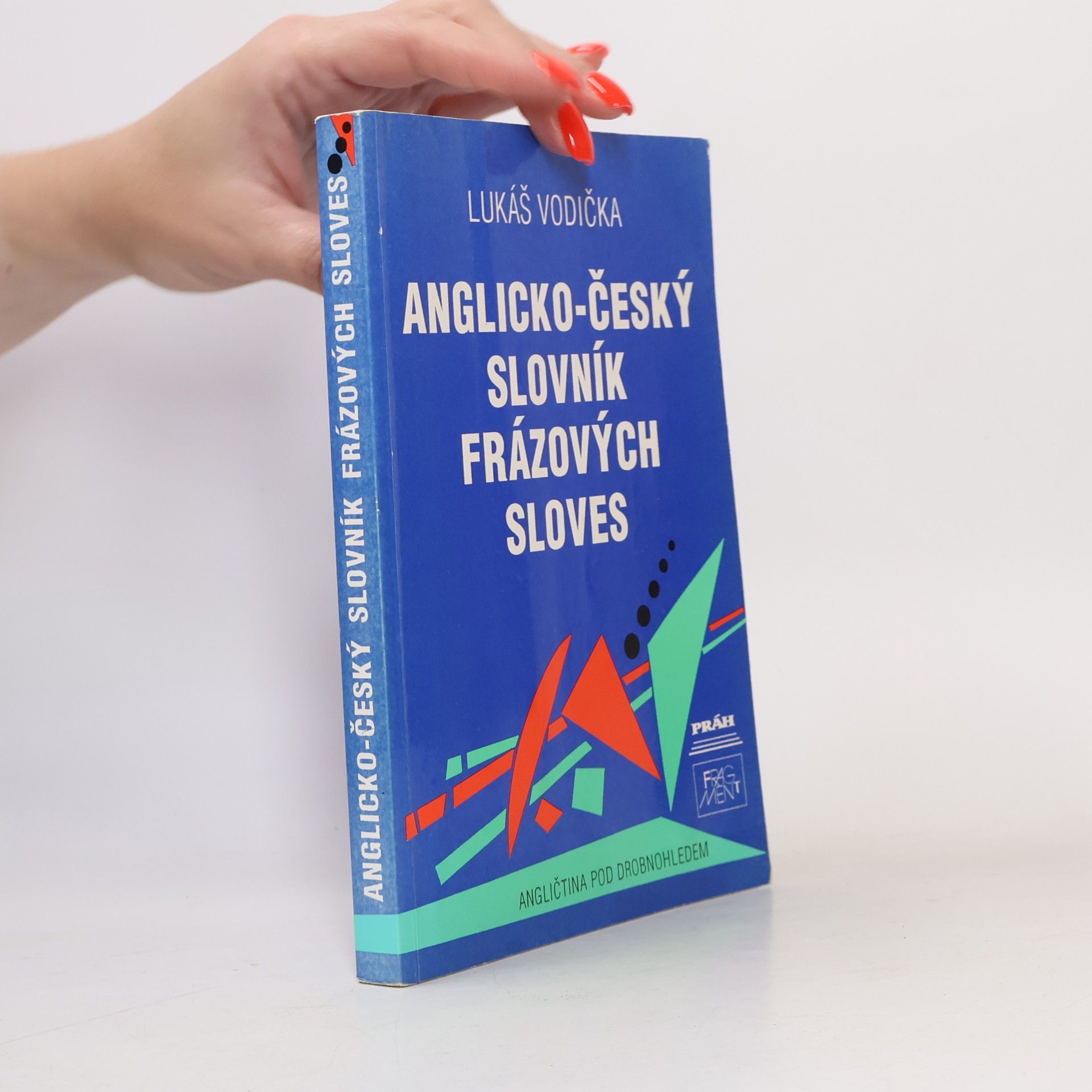 Lukáš Vodička Anglicko-český slovník frázových sloves