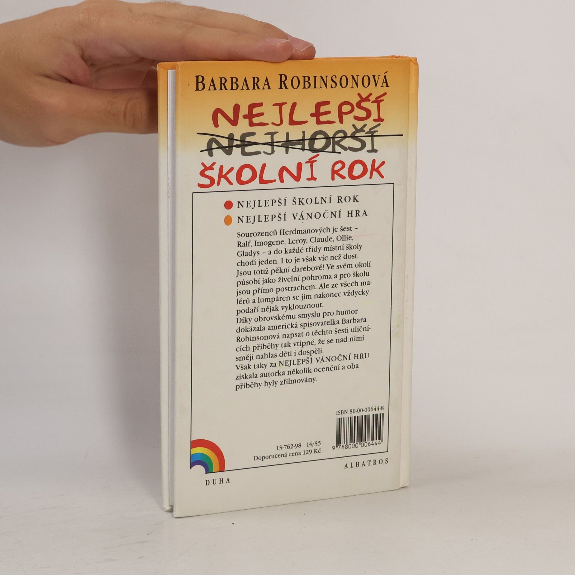 Barbara Robinson Nejlepší nejhorší školní rok ; Nejlepší vánoční hra