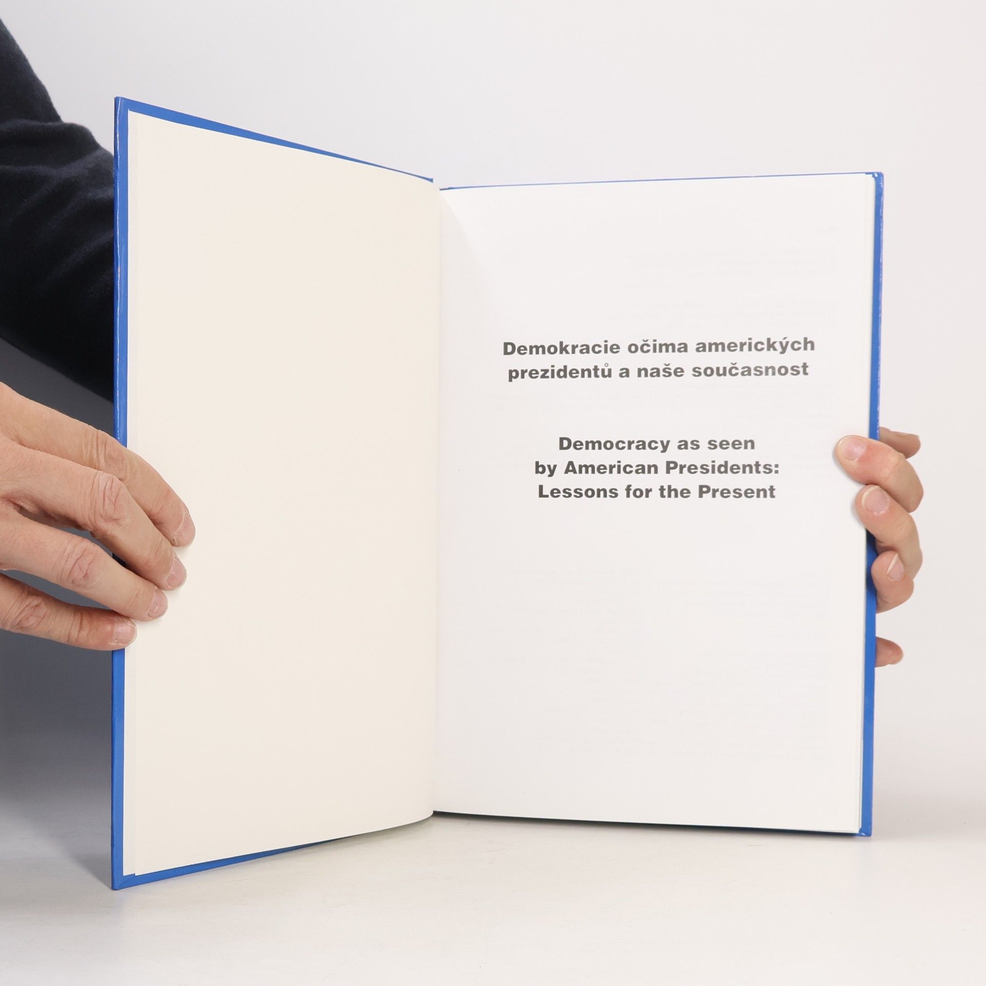 Miroslav Kouba Demokracie očima amerických prezidentů a naše současnost. Democracy as seen by American presidents