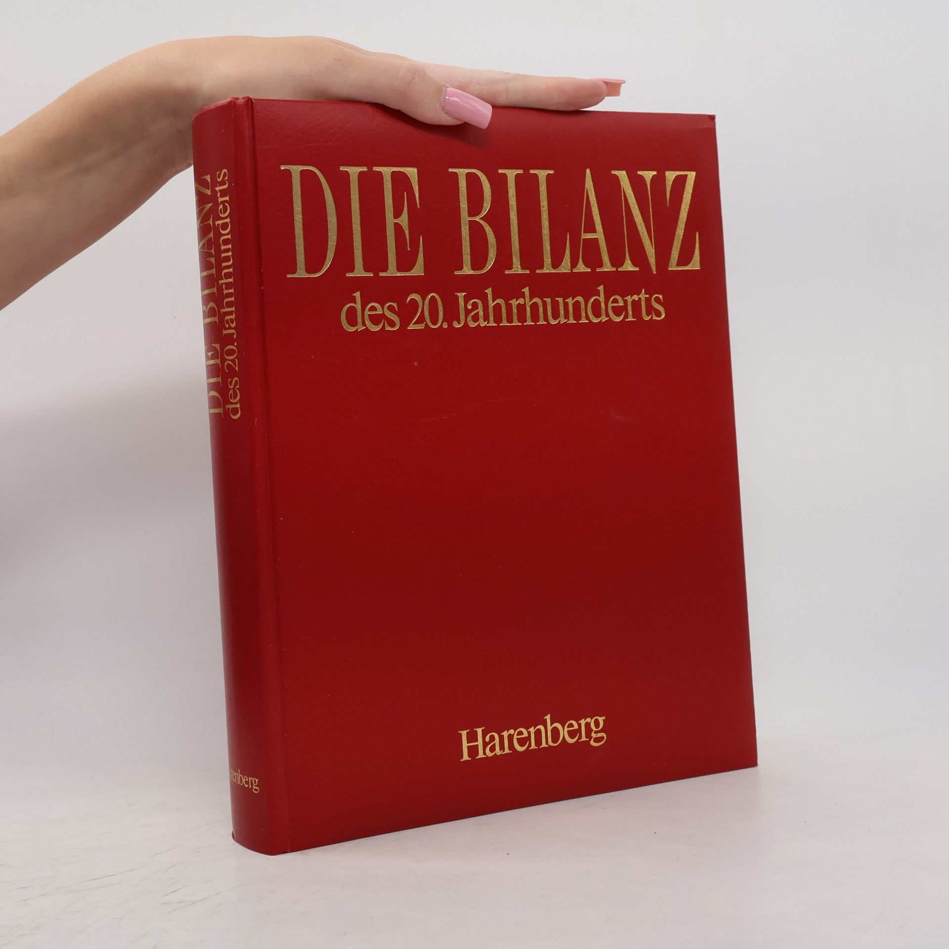 Bodo Harenberg Die Bilanz des 20. Jahrhunderts
