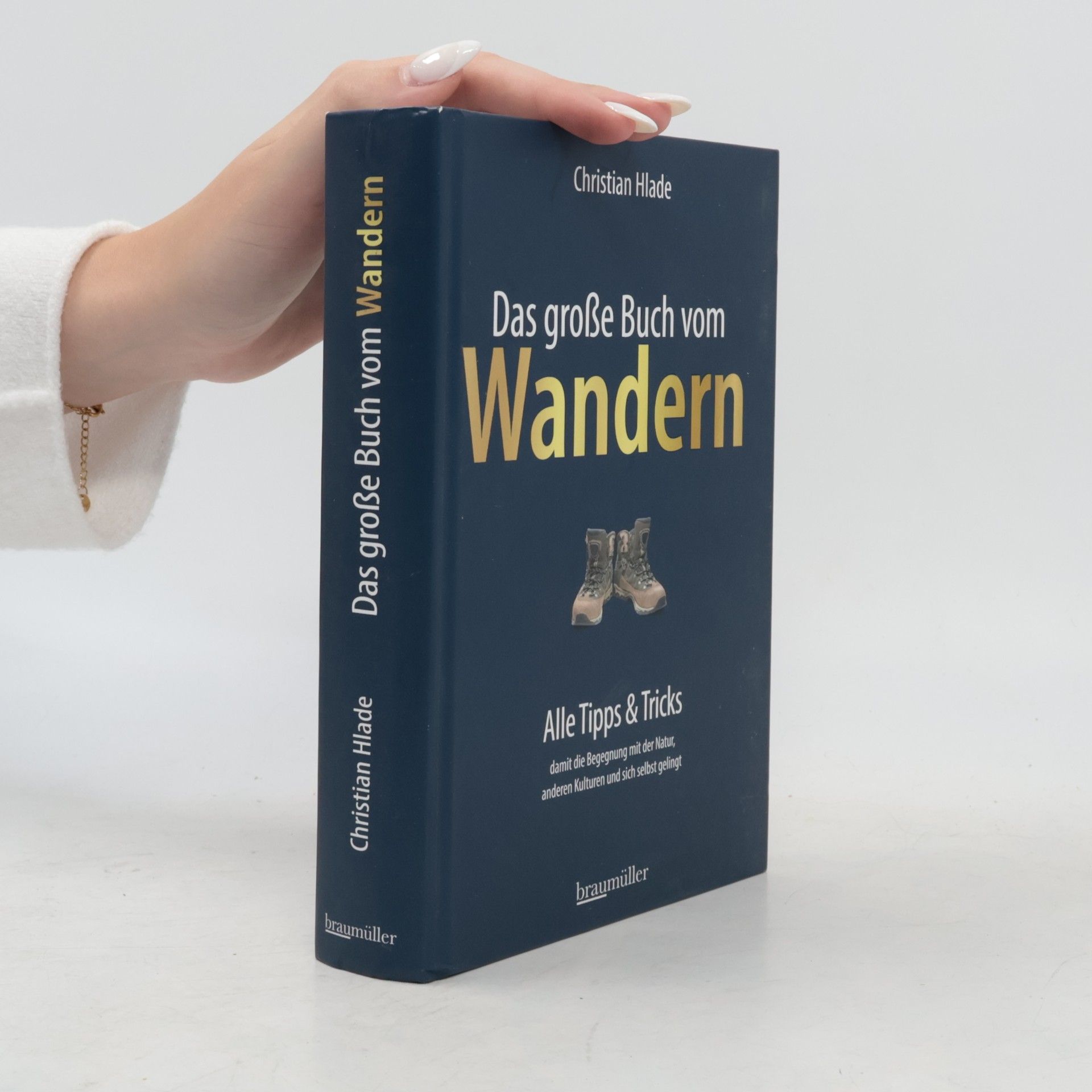 Christian Hlade Das große Buch vom Wandern