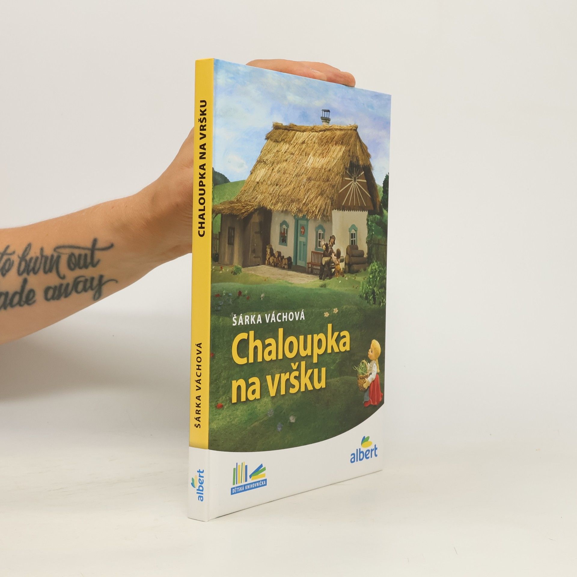 Šárka Váchová Chaloupka na vršku
