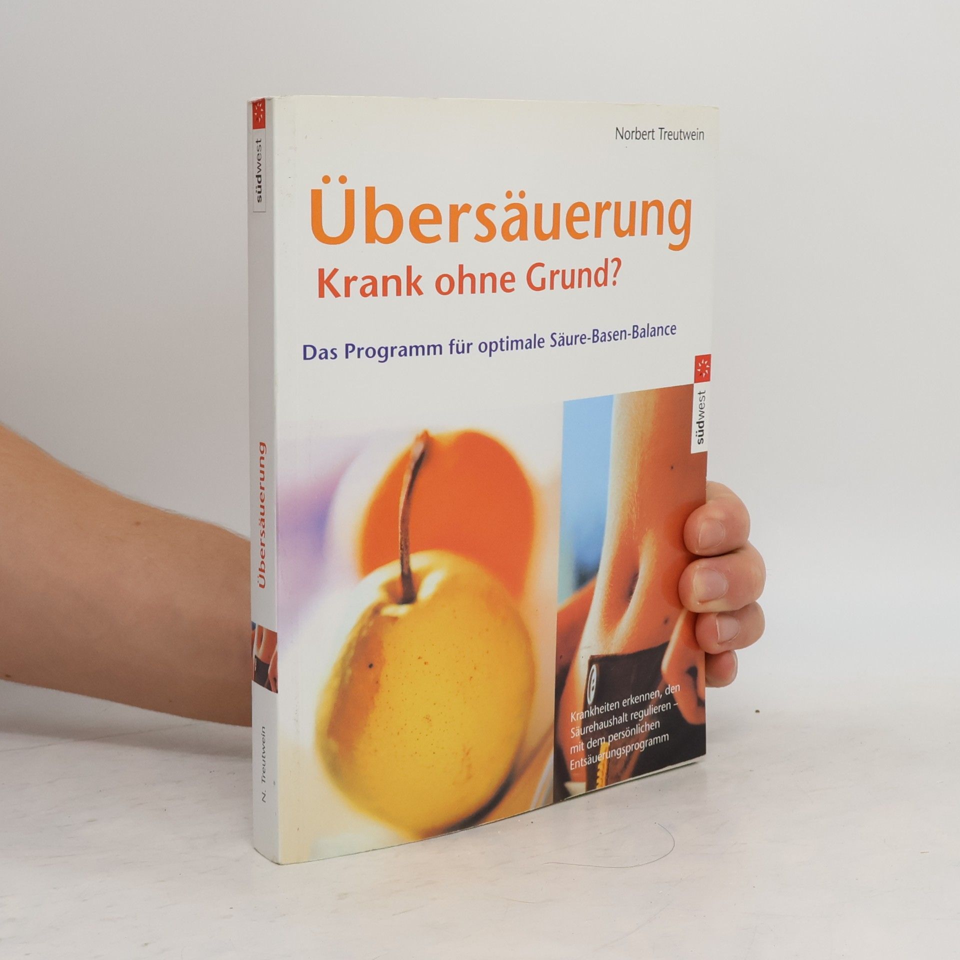 Norbert Treutwein Übersäuerung. Krank ohne Grund?