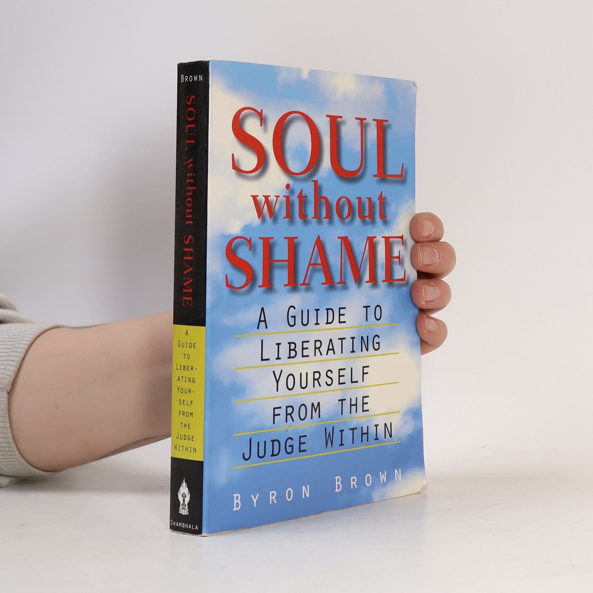 Byron Brown Soul Without Shame