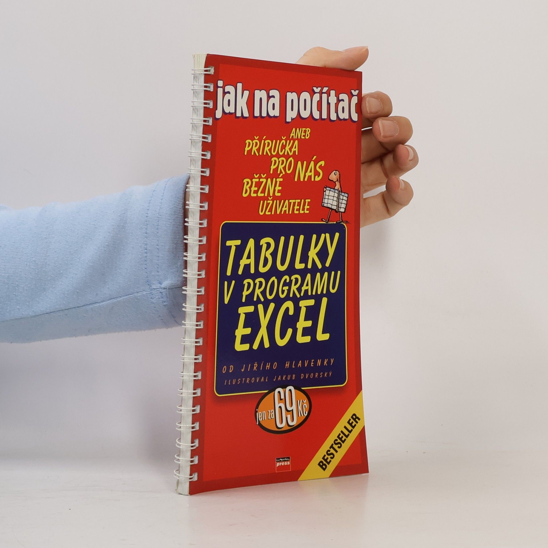 Jiří Hlavenka Tabulky v programu Excel (Příručka pro nás běžné uživatele)