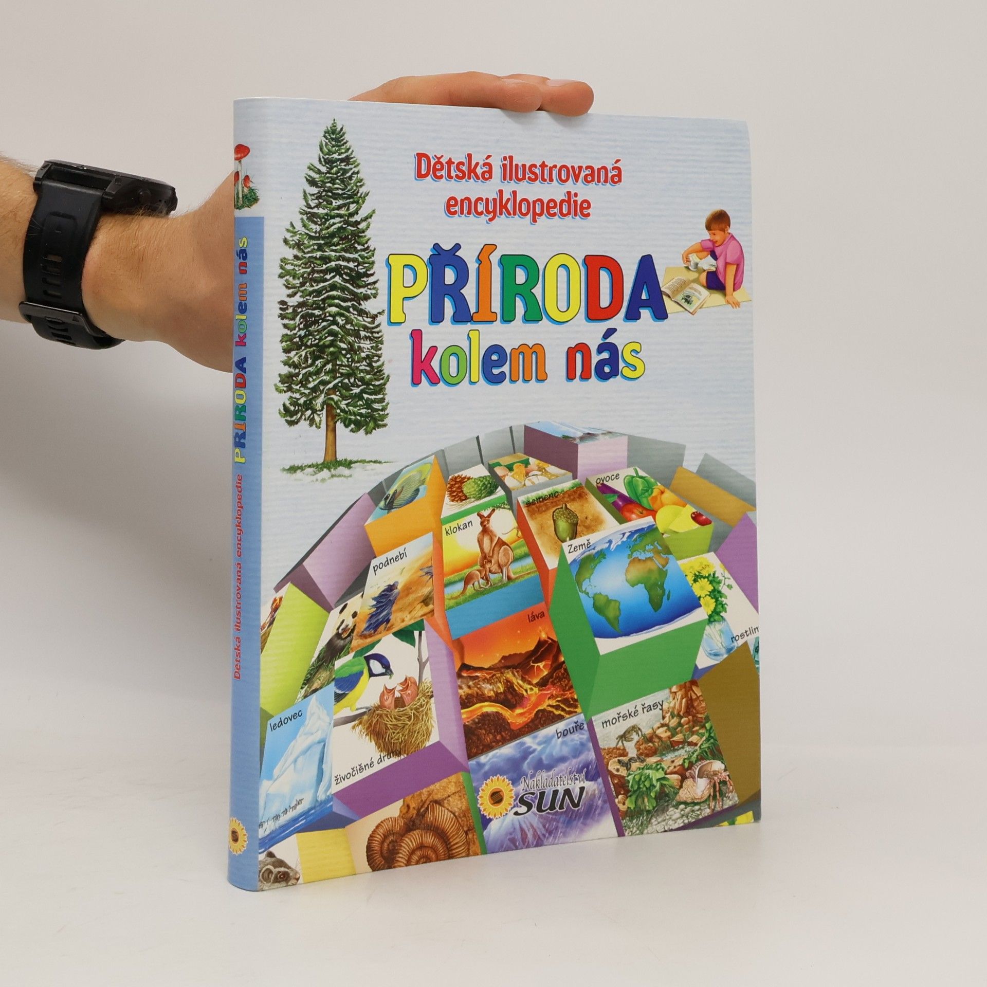 Příroda kolem nás: dětská ilustrovaná encyklopedie
