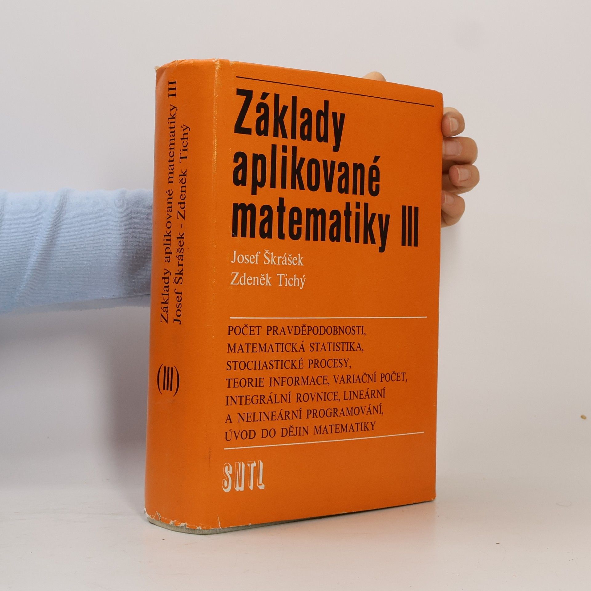Zdeněk Tichý Základy aplikované matematiky III