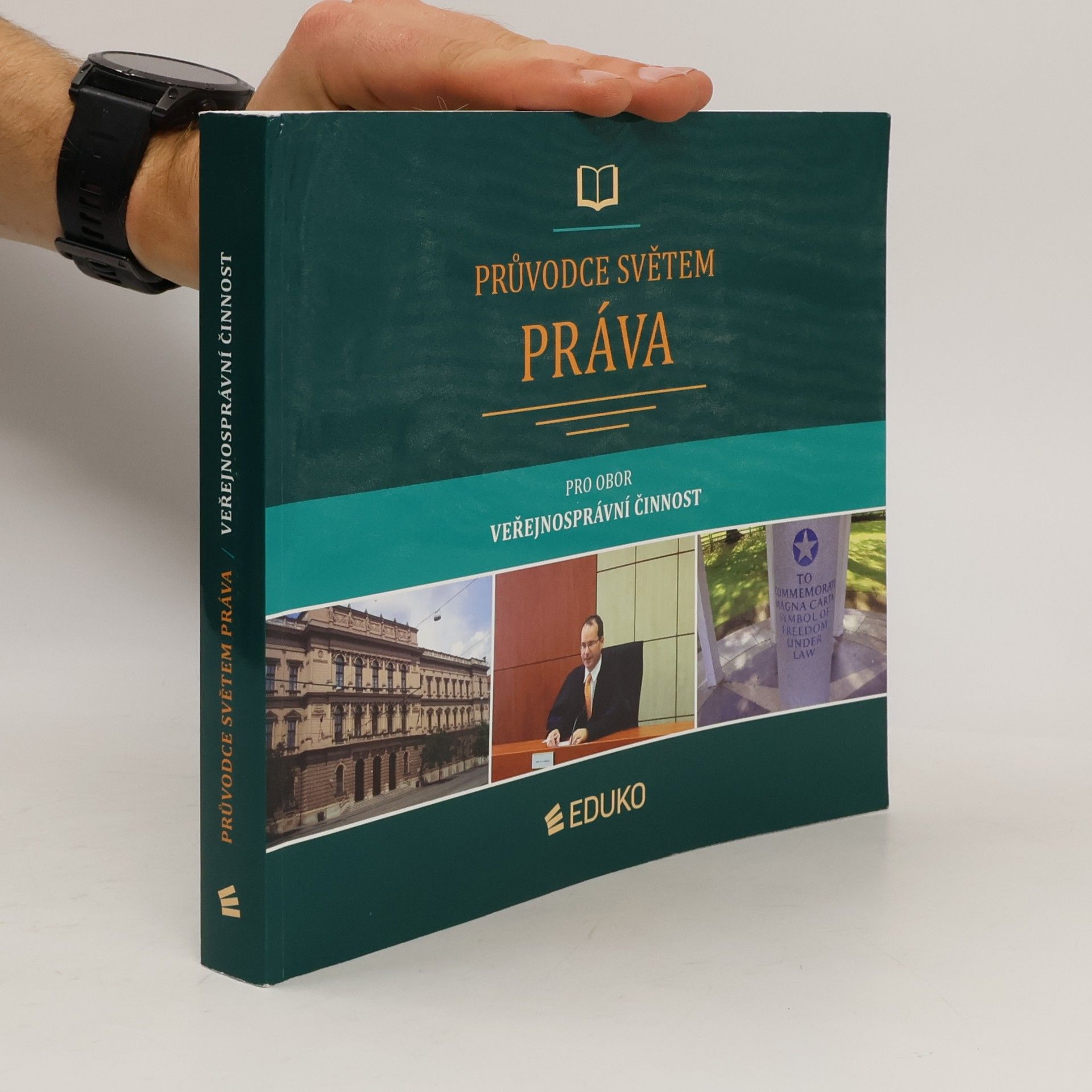 Jan Malast Průvodce světem práva pro obor Veřejnosprávní činnost