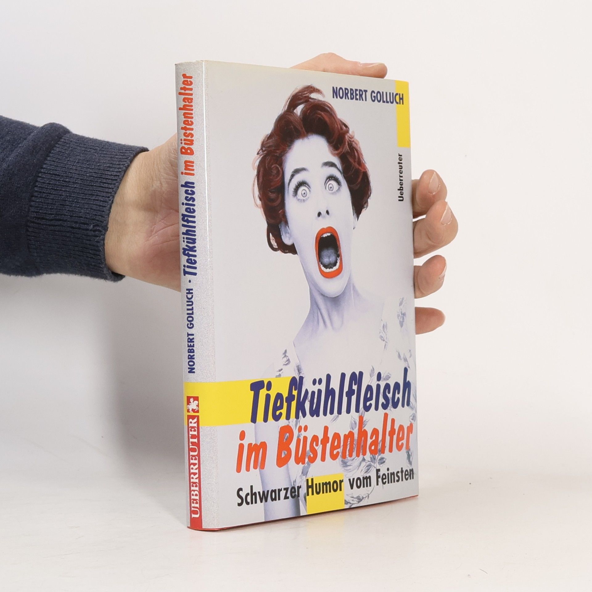 Norbert Golluch Tiefkühlfleisch im Büstenhalter
