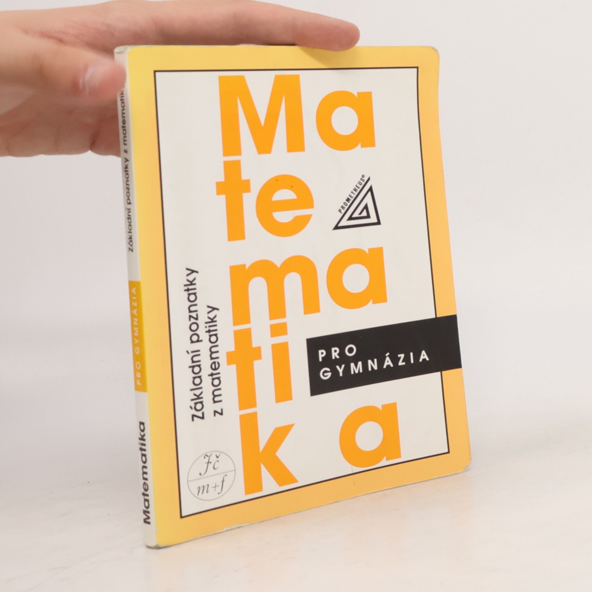 Matematika pro gymnázia : základní poznatky z matematiky
