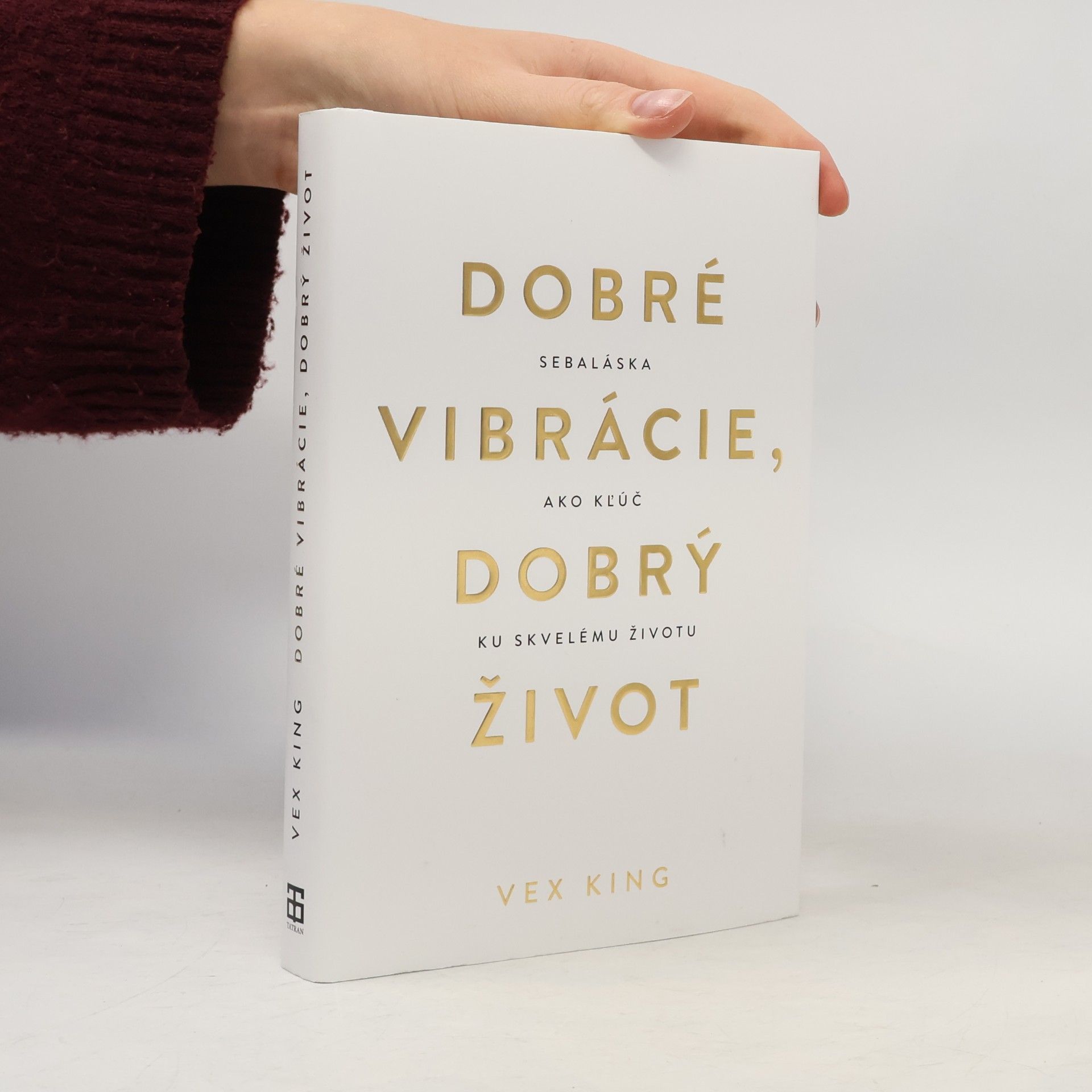 Dobré vibrácie, dobrý život