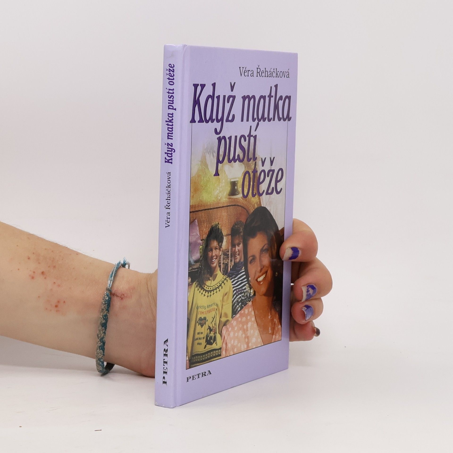 Věra Řeháčková Když matka pustí otěže