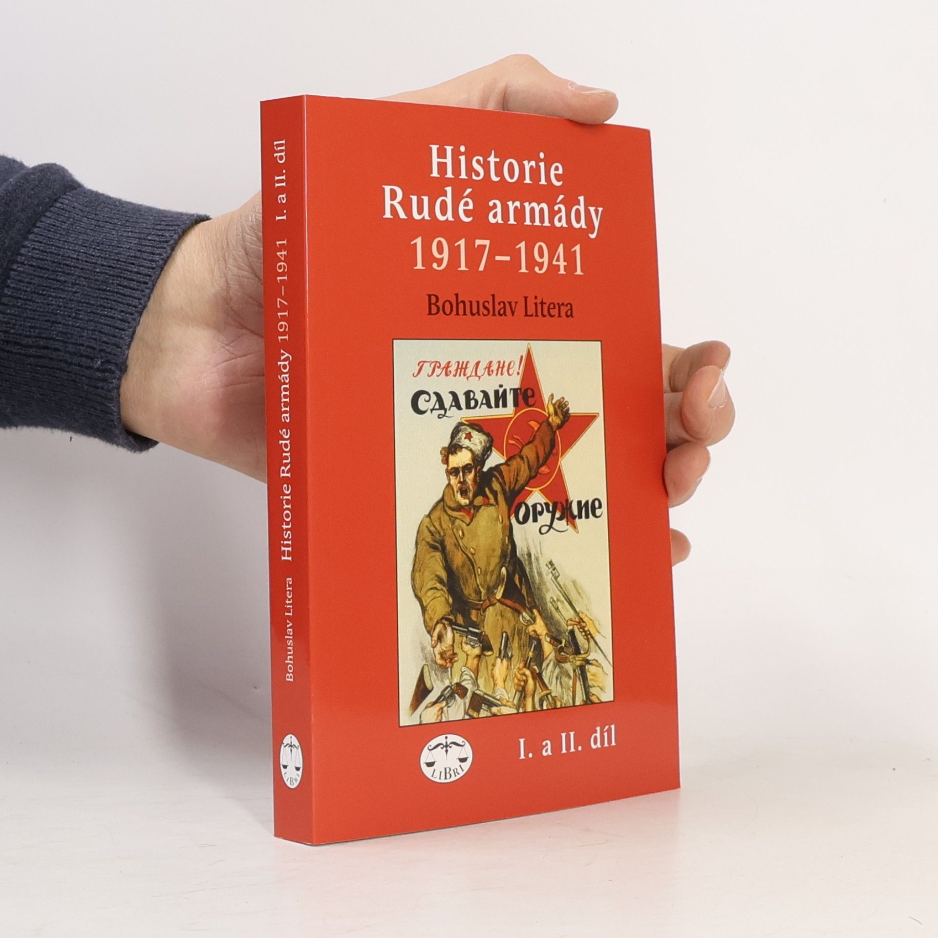 Bohuslav Litera Historie Rudé armády 1917-1941 I. a II. díl