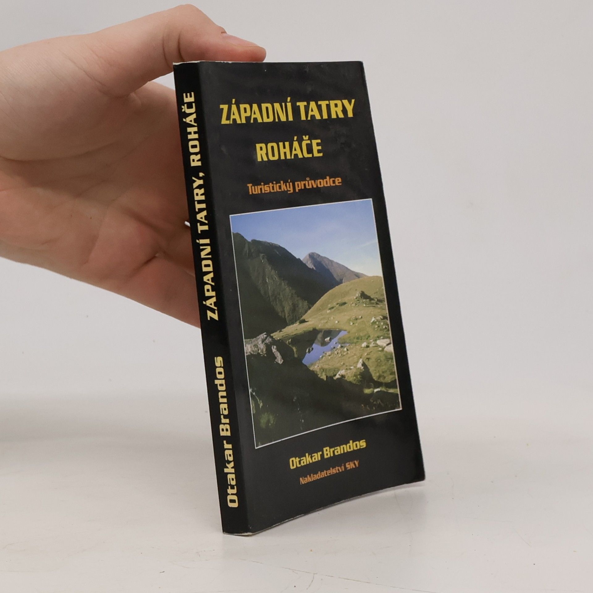 Západní Tatry - Roháče : turistický průvodce