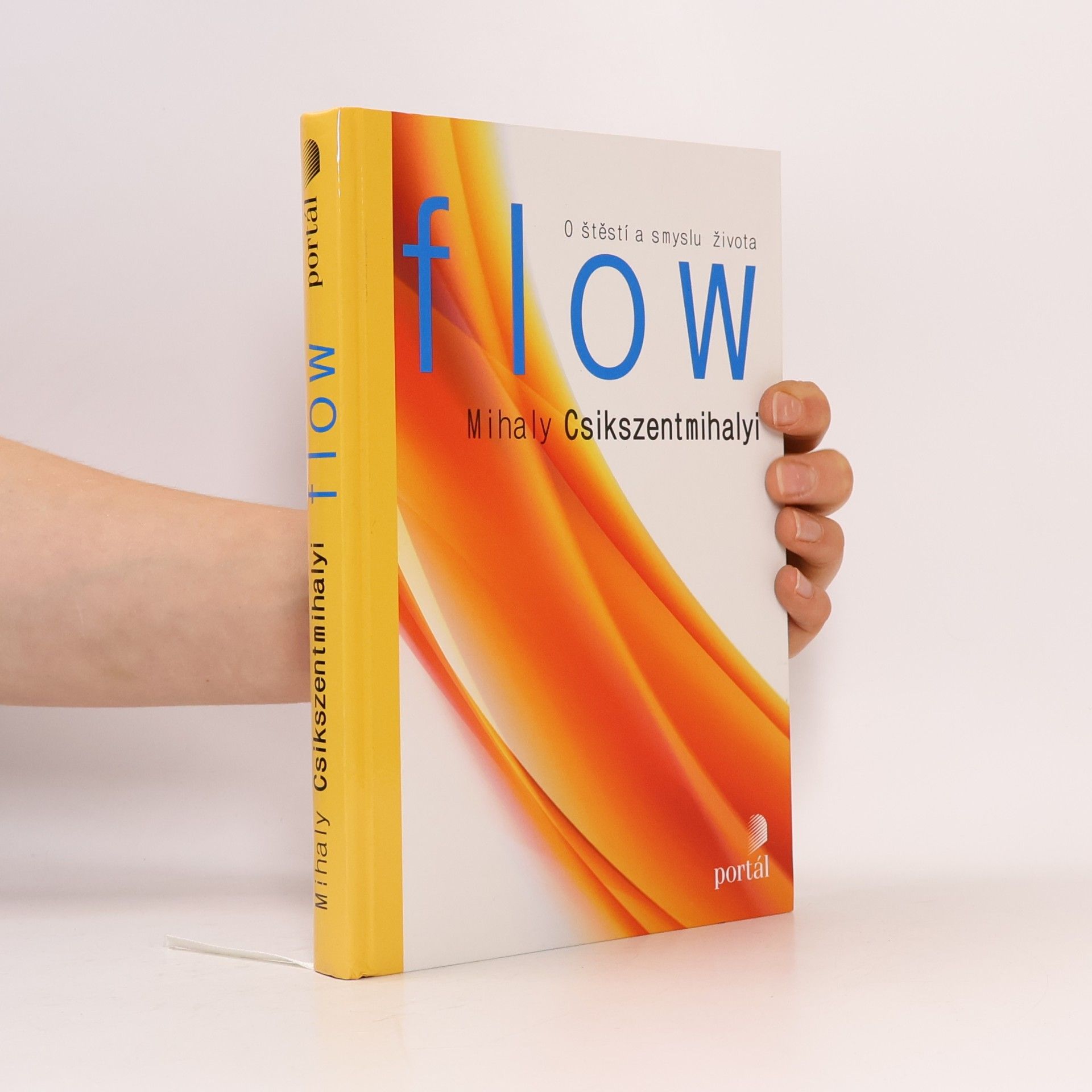 Mihaly Csikszentmihalyi Flow, o štěstí a smyslu života
