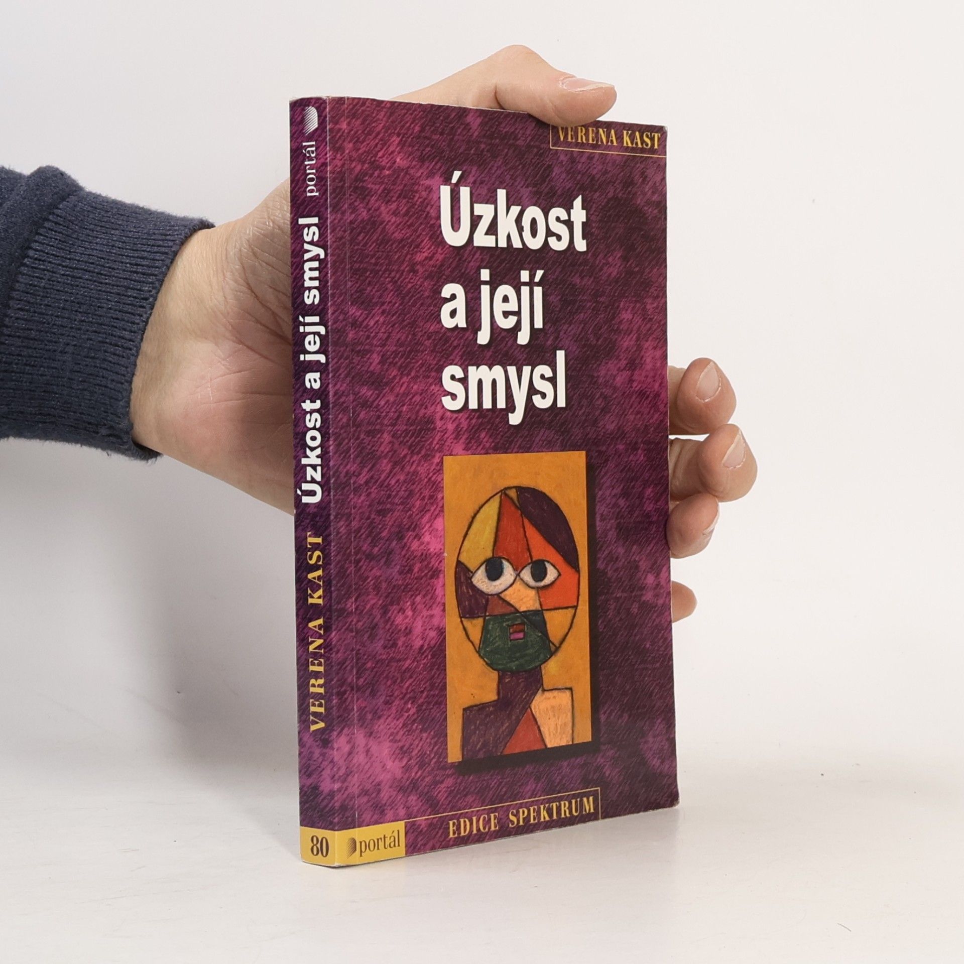 Verena Kast Úzkost a její smysl