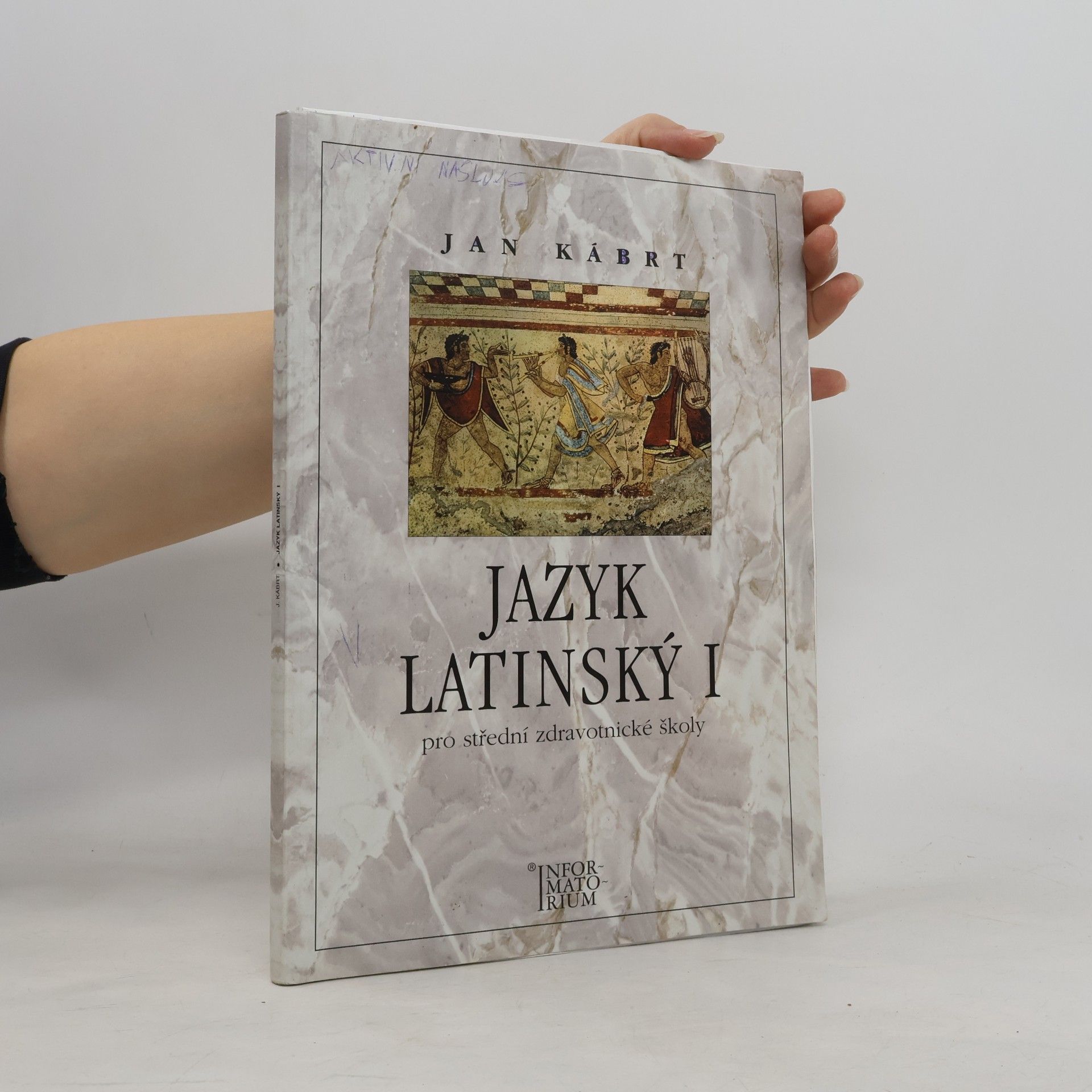 Jan Kábrt Jazyk latinský I pro střední zdravotnické školy