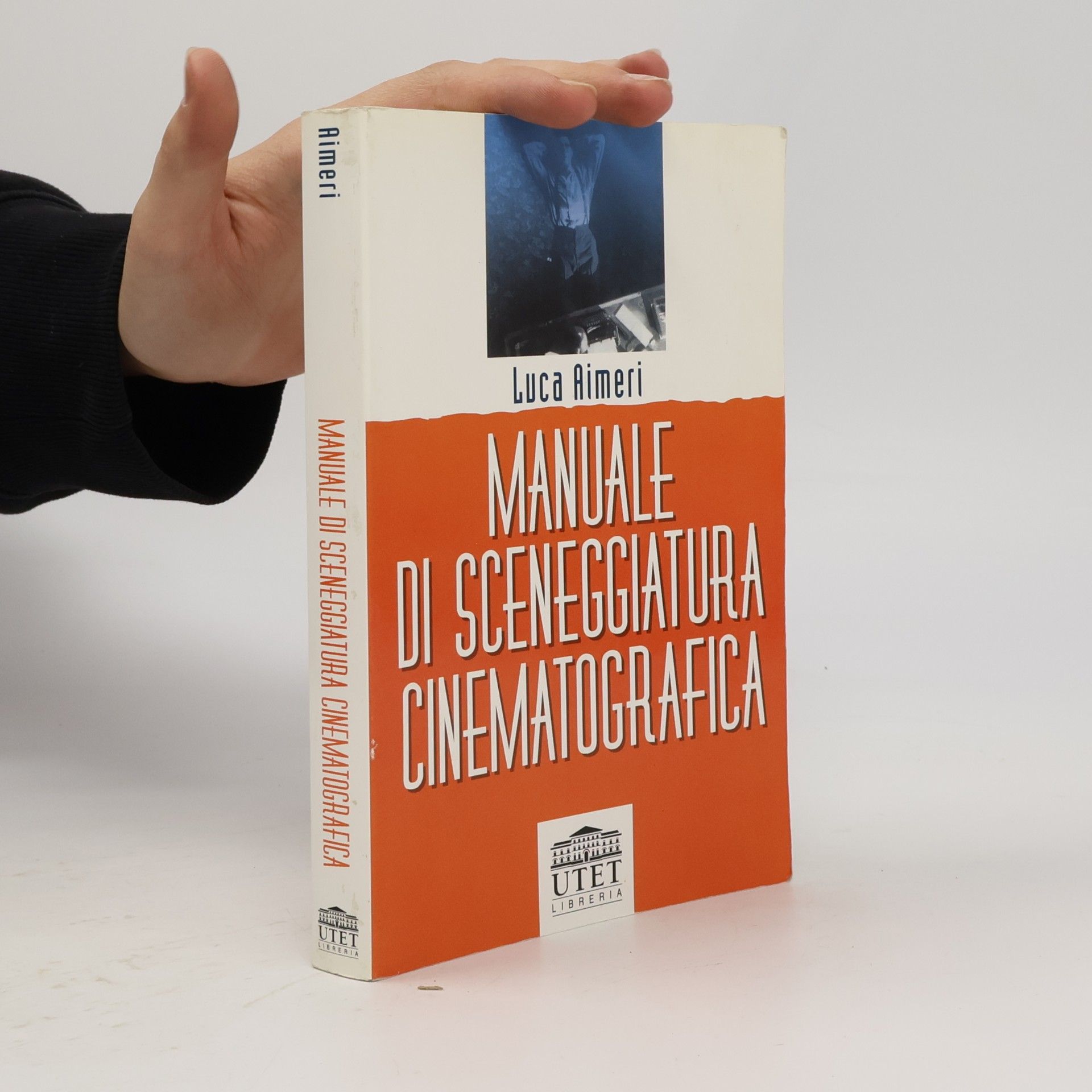Luca Aimeri Manuale di sceneggiatura cinematografica