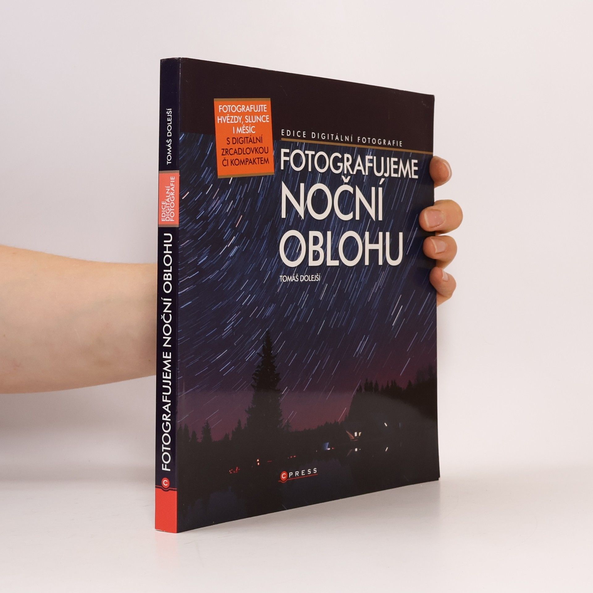 Tomáš Dolejší Fotografujeme noční oblohu