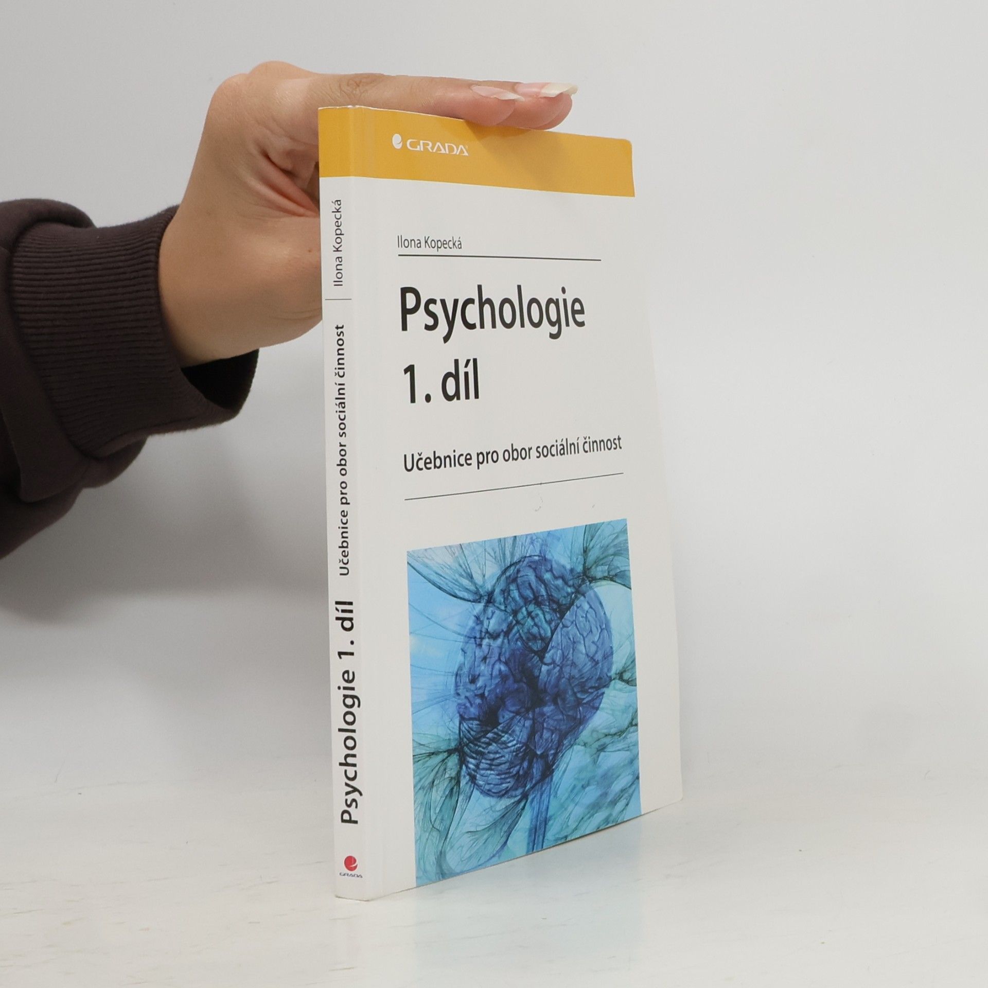 Ilona Kopecká Psychologie. Učebnice pro obor sociální činnost 1.