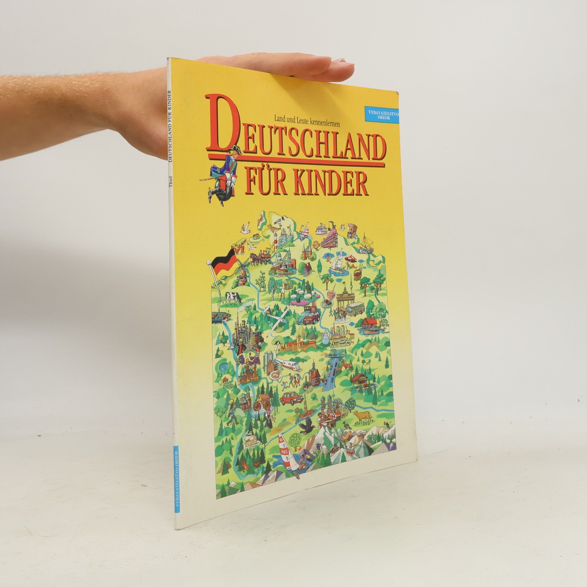Hans Peter Thiel Deutschland für Kinder : Land und Leute kennenlernen