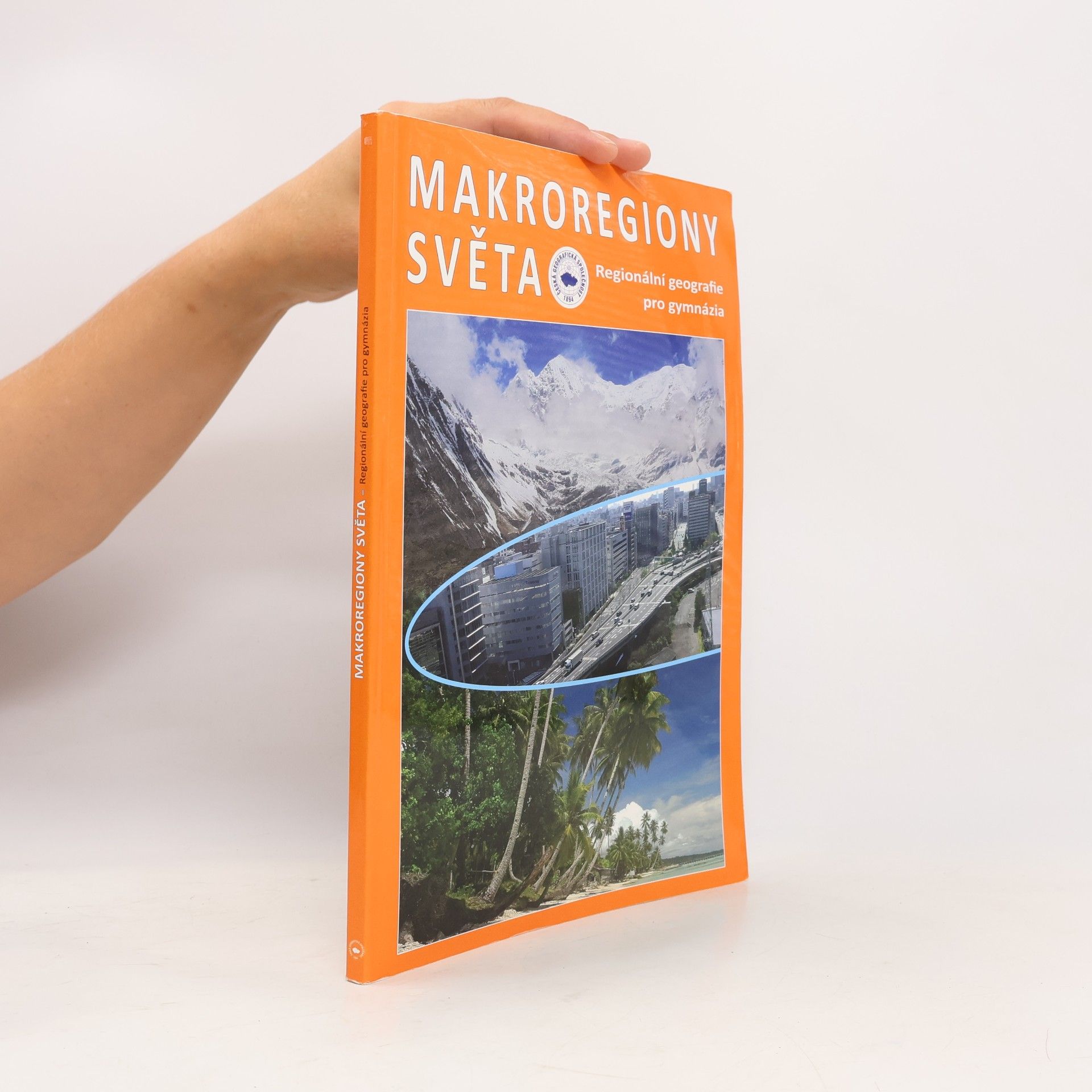 Jiří Anděl Makroregiony světa: regionální geografie pro gymnázia