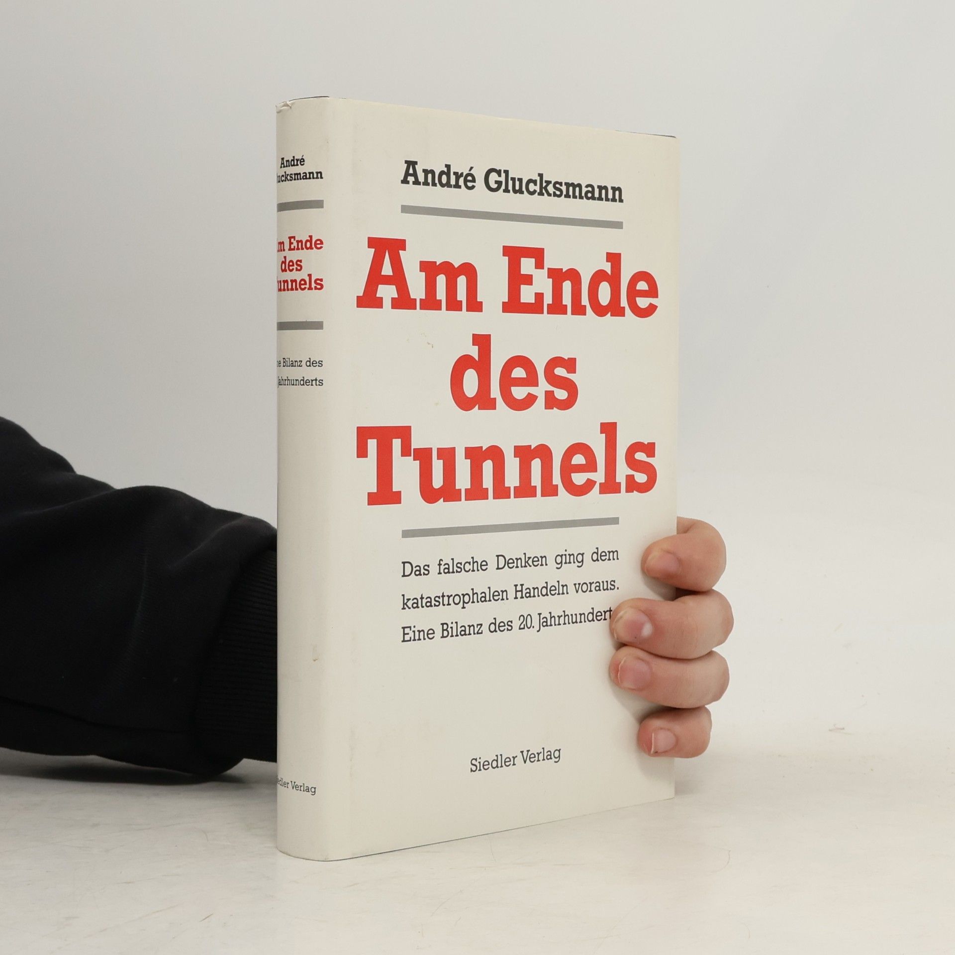 André Glucksmann Am Ende des Tunnels