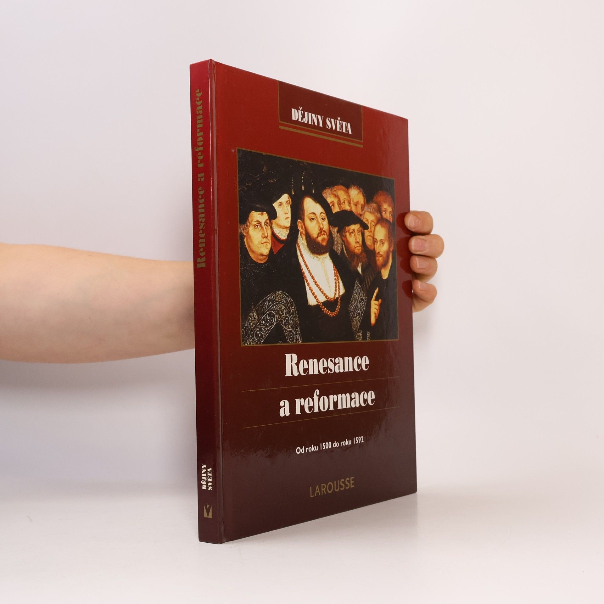 Various authors Renesance a reformace: Od roku 1500 do roku 1592