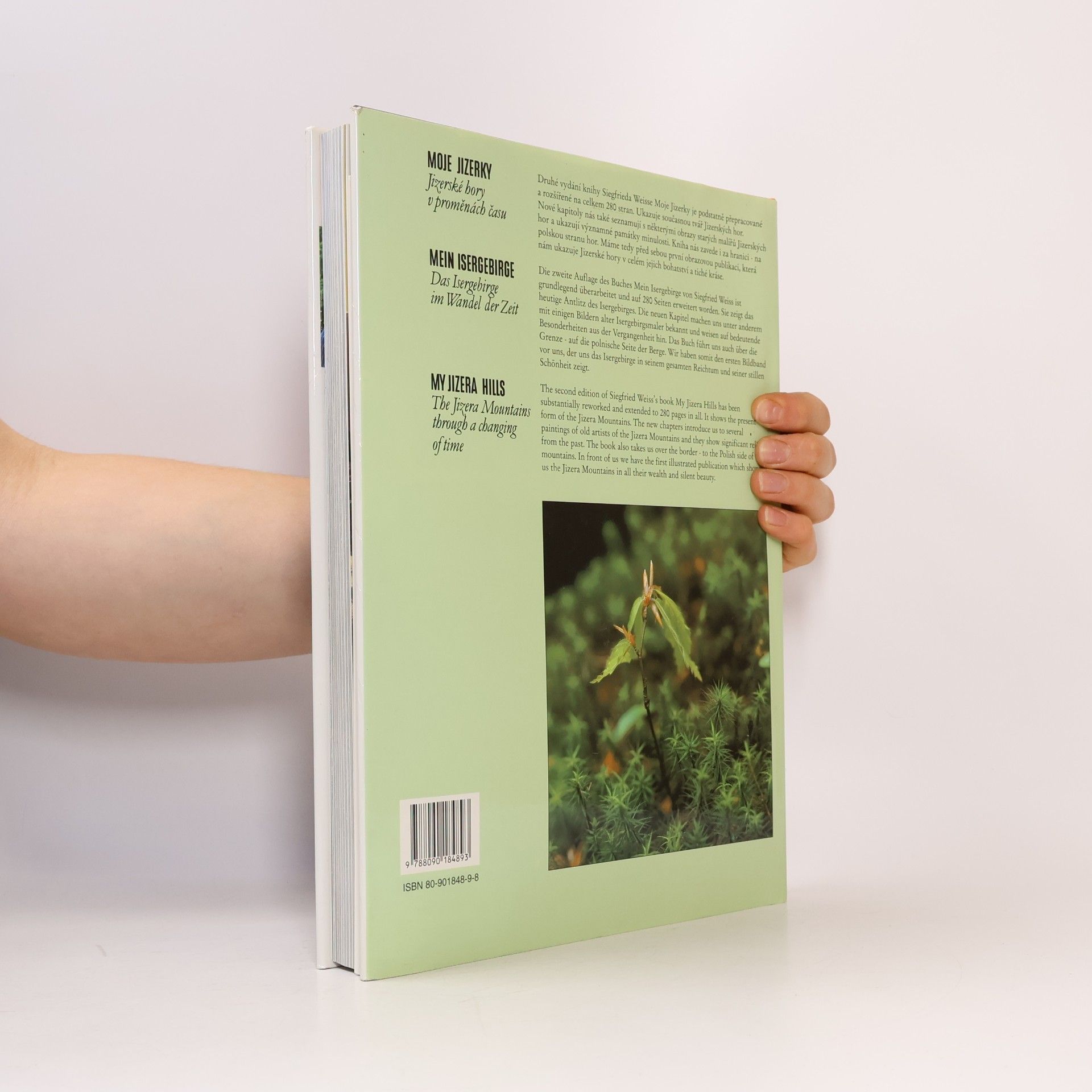 Siegfried Weiss Moje Jizerky: Jizerské hory v proměnách času