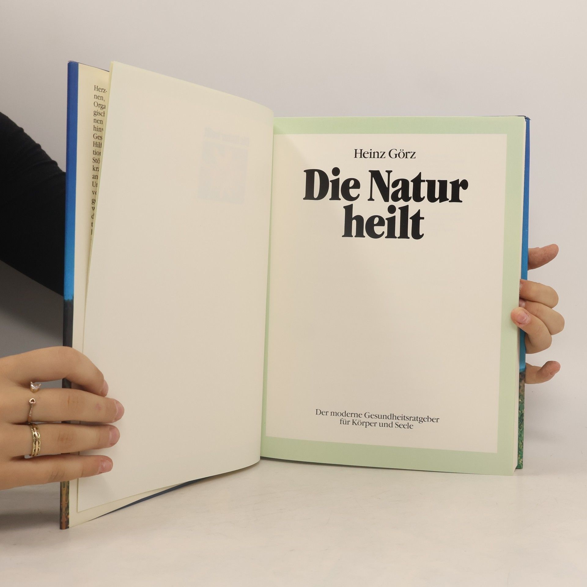 Heinz Görz Die Natur heilt