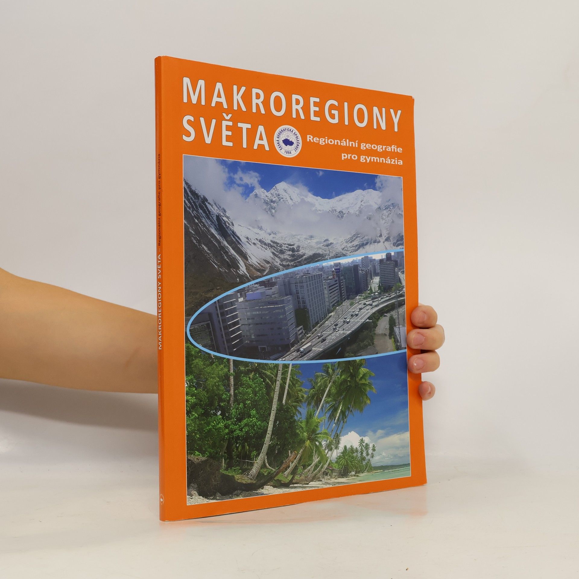 Jiří Anděl Makroregiony světa: regionální geografie pro gymnázia