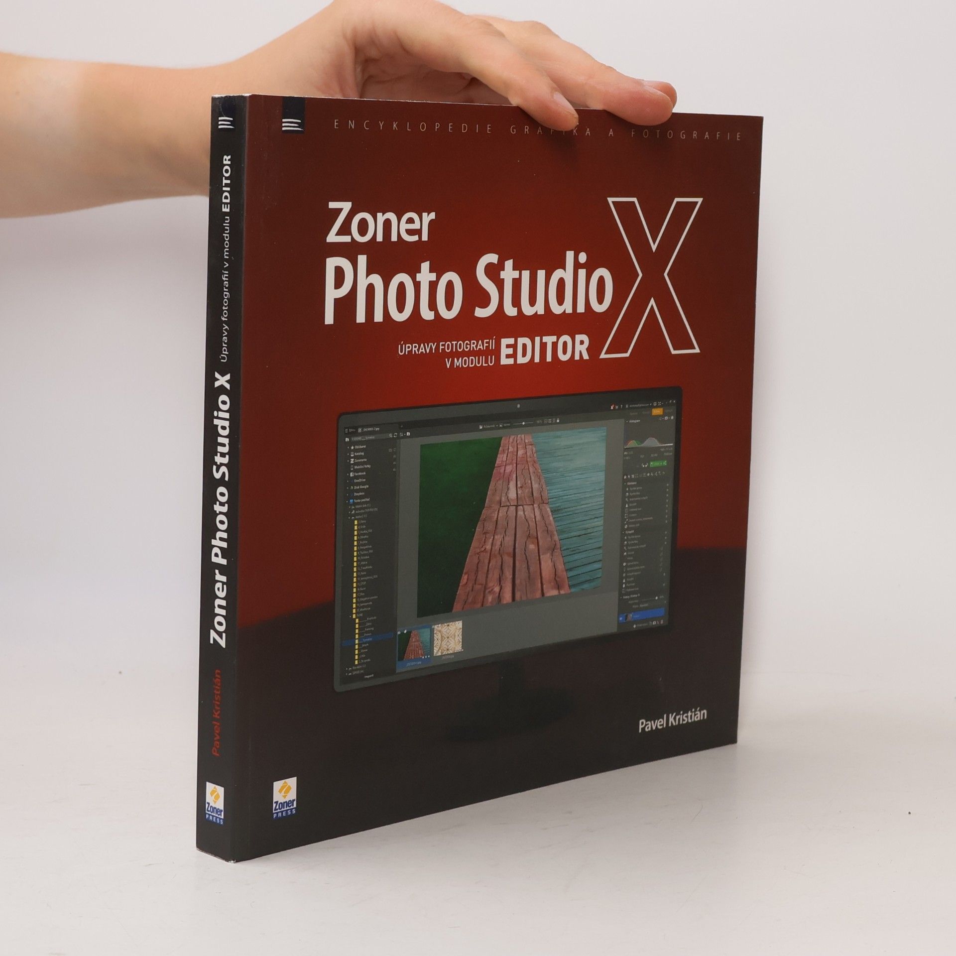 Pavel Kristián Zoner Photo Studio X: Úpravy fotografií v modulu EDITOR