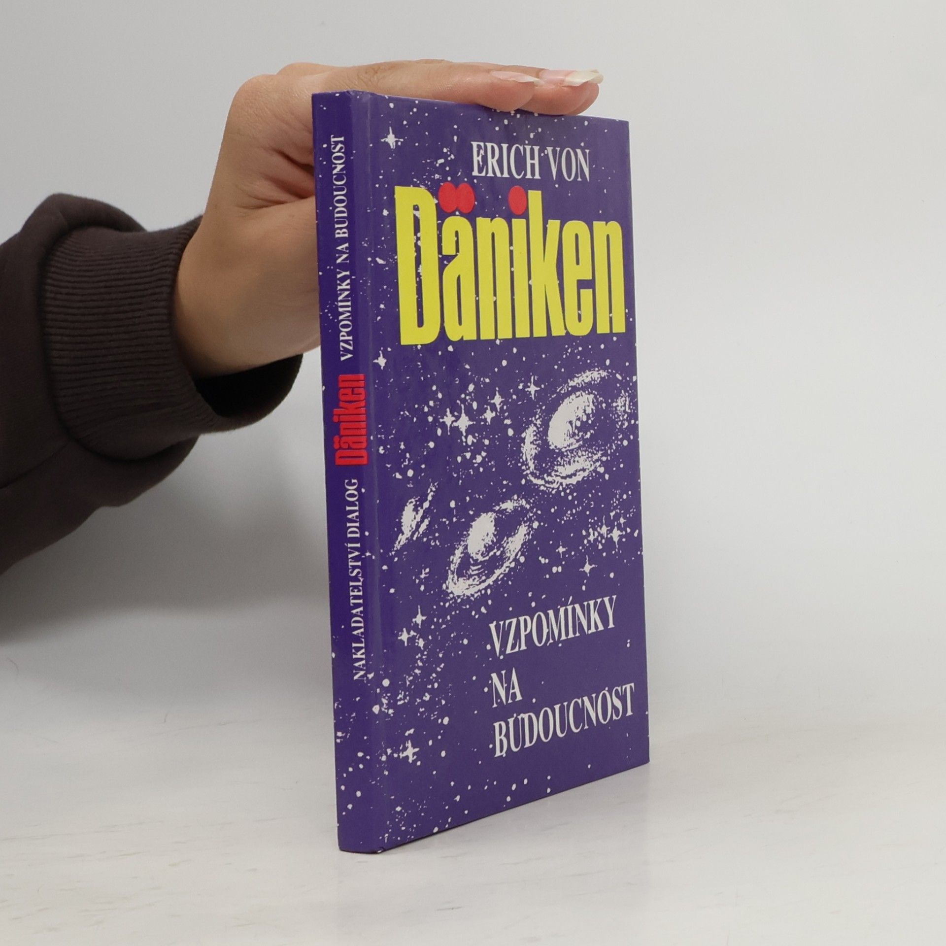 Erich von Däniken Vzpomínky na budoucnost