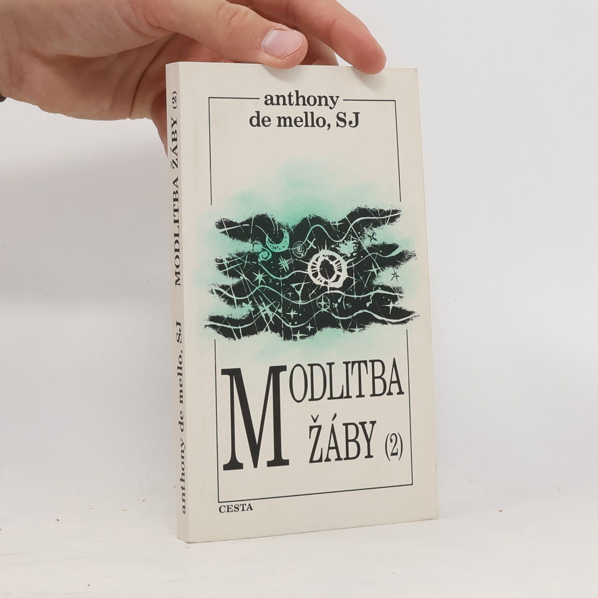 Anthony de Mello Modlitba žáby. 2. díl