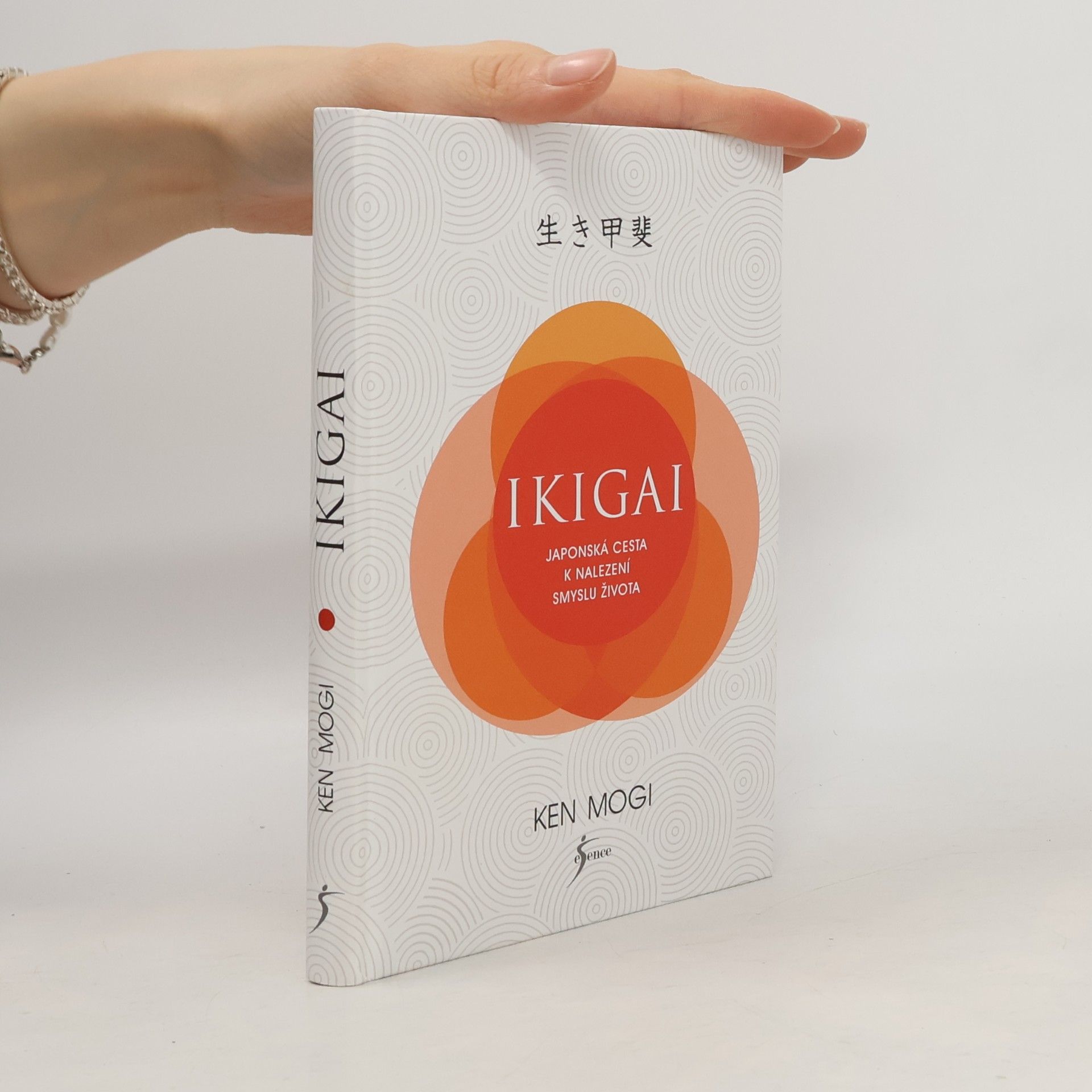 Ken Mogi Ikigai. Japonská cesta k nalezení smyslu života