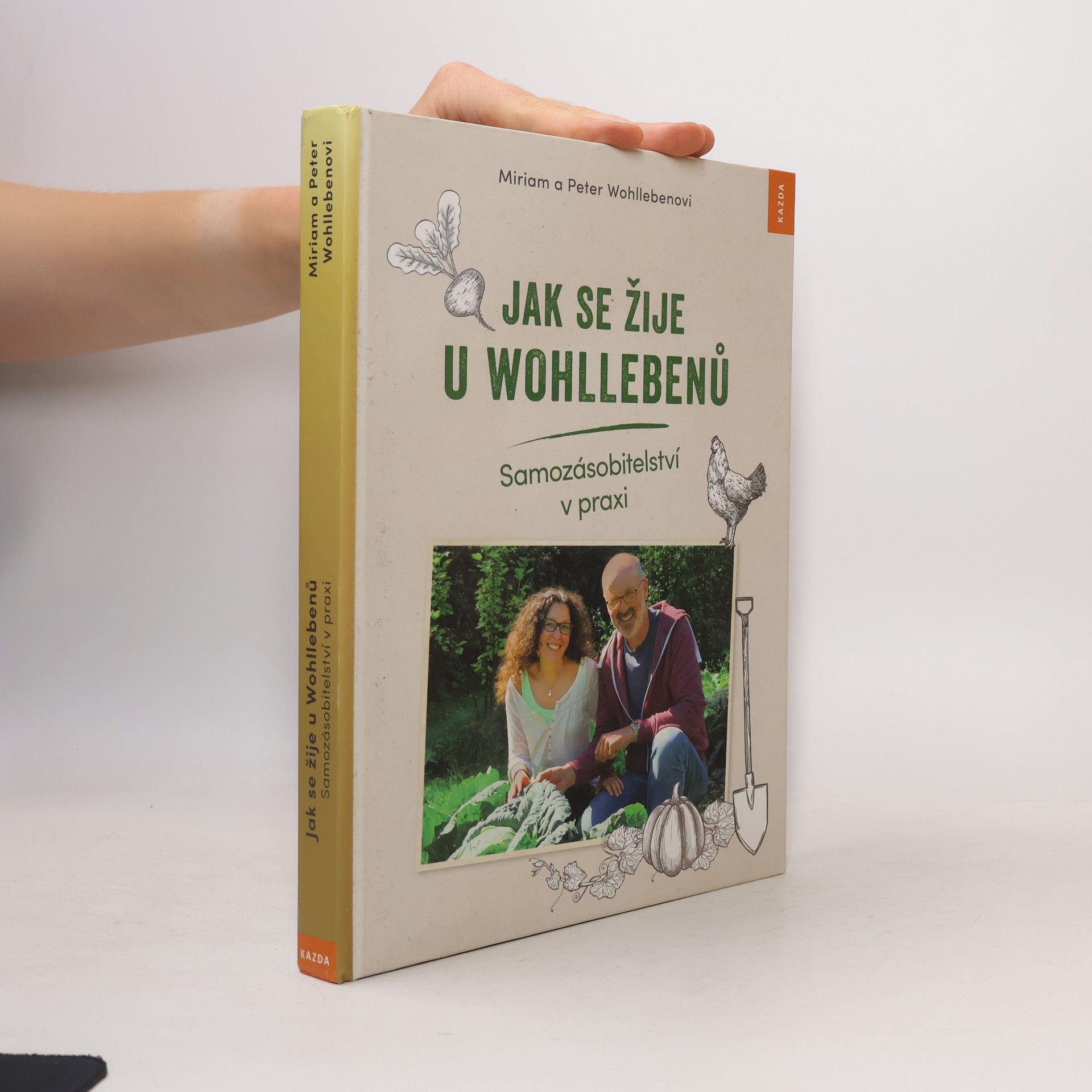 Miriam Wohlleben Jak se žije u Wohllebenů. Samozásobitelství v praxi