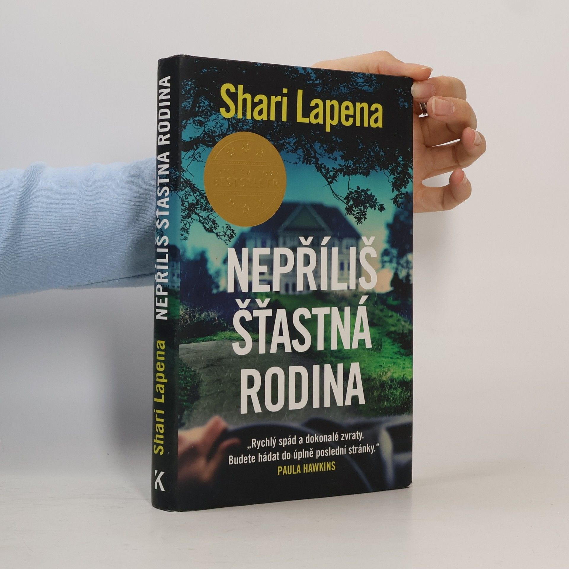 Shari Lapena Nepříliš šťastná rodina
