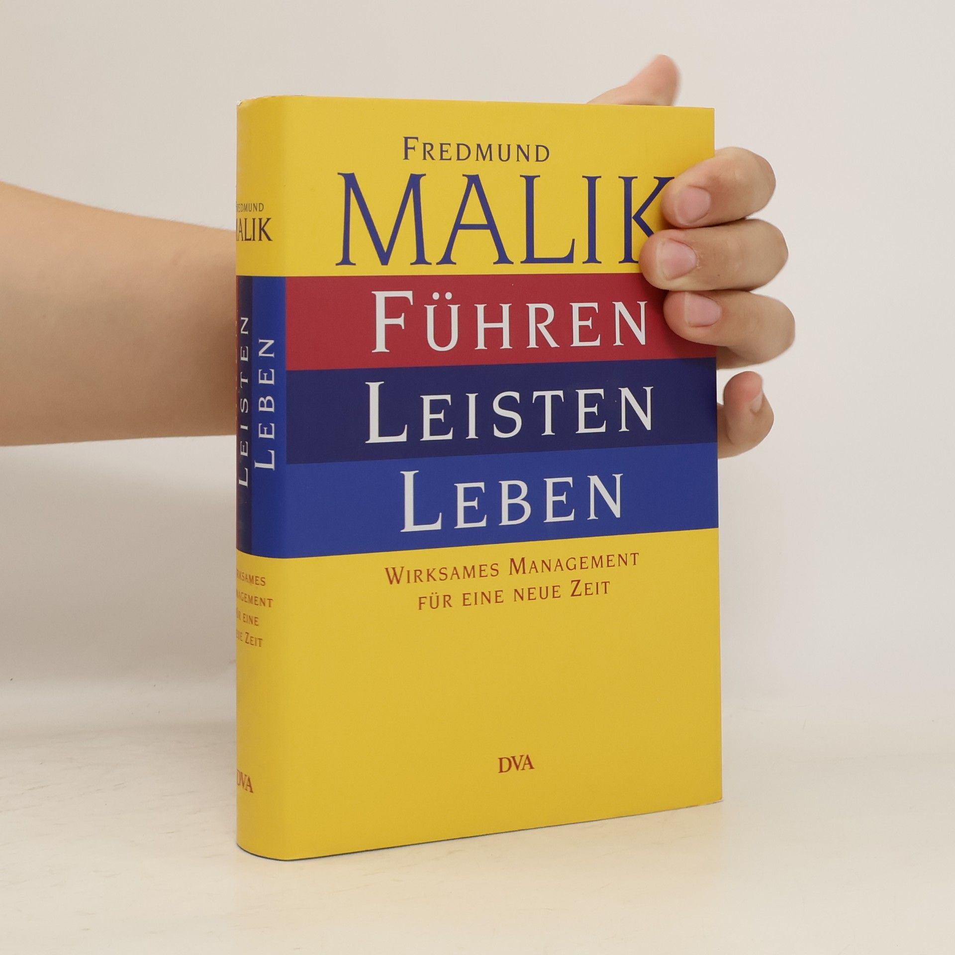 Fredmund F. Malik Führen, Leisten, Leben